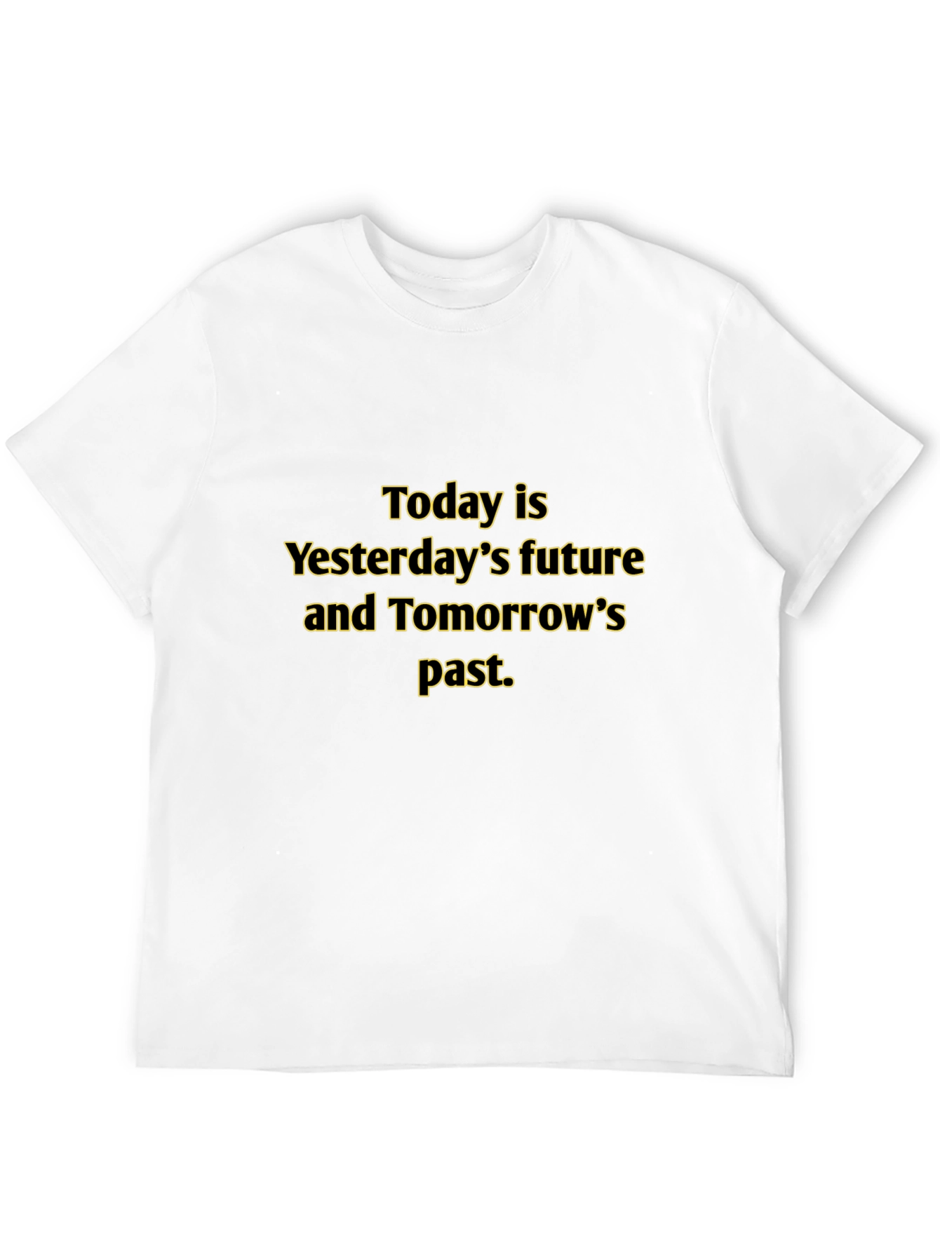 Today is Yesterdays Future T-Shirt