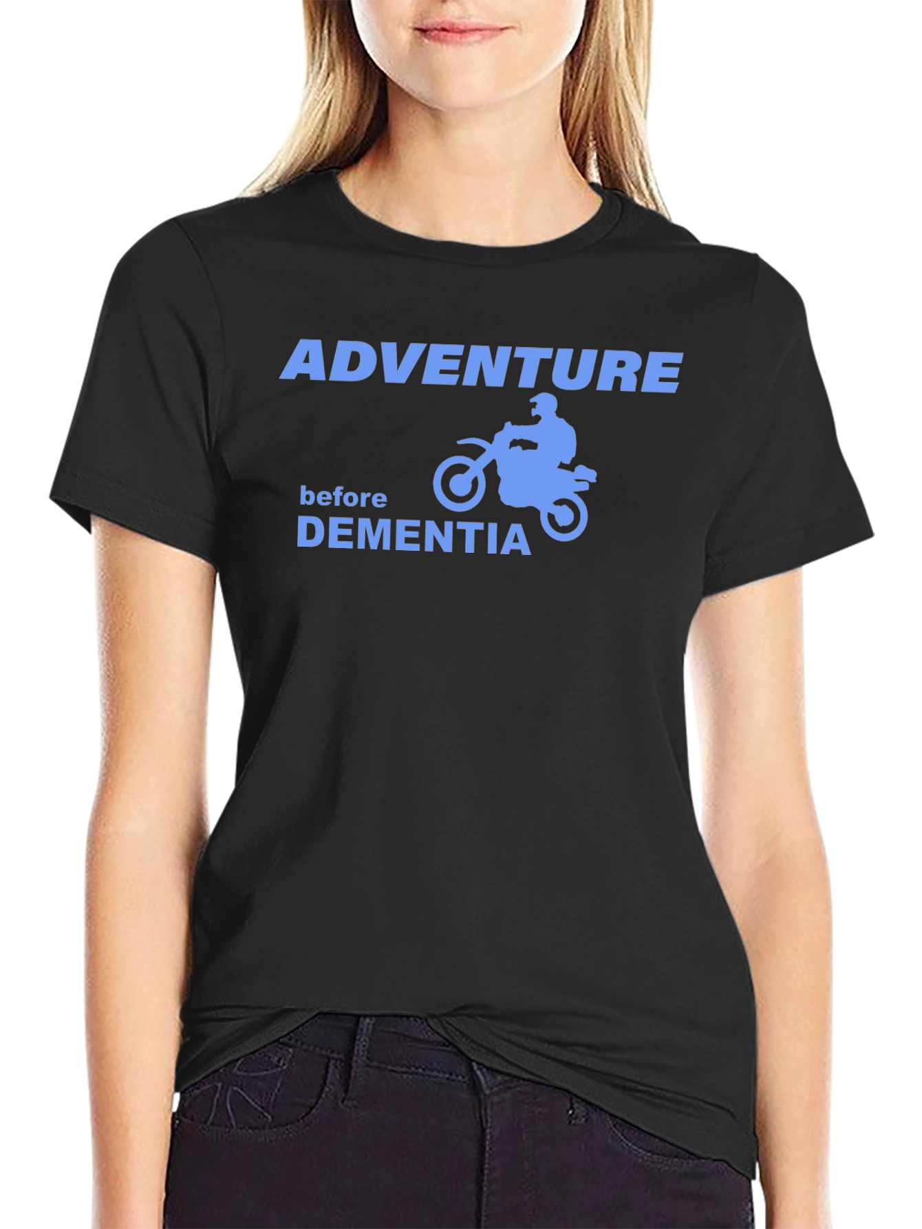Adventure Before Dementia T-Shirt
