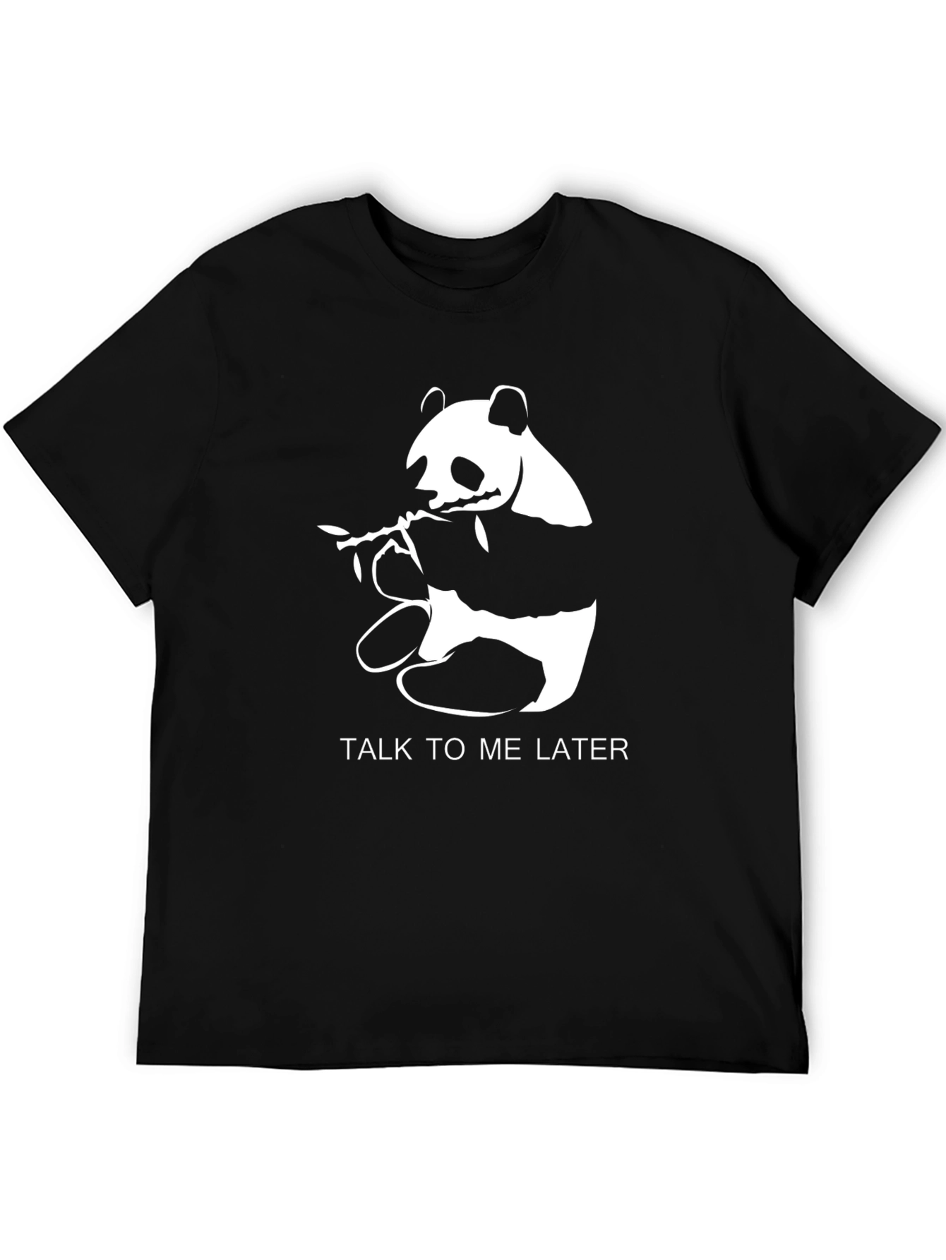 Talk to Me Later Panda Graphic T-Shirt