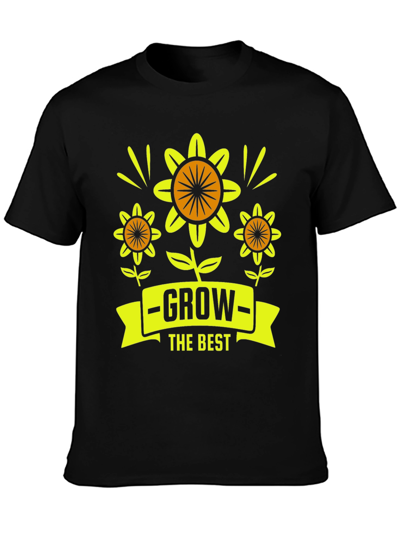 Grow the Best Graphic T-Shirt