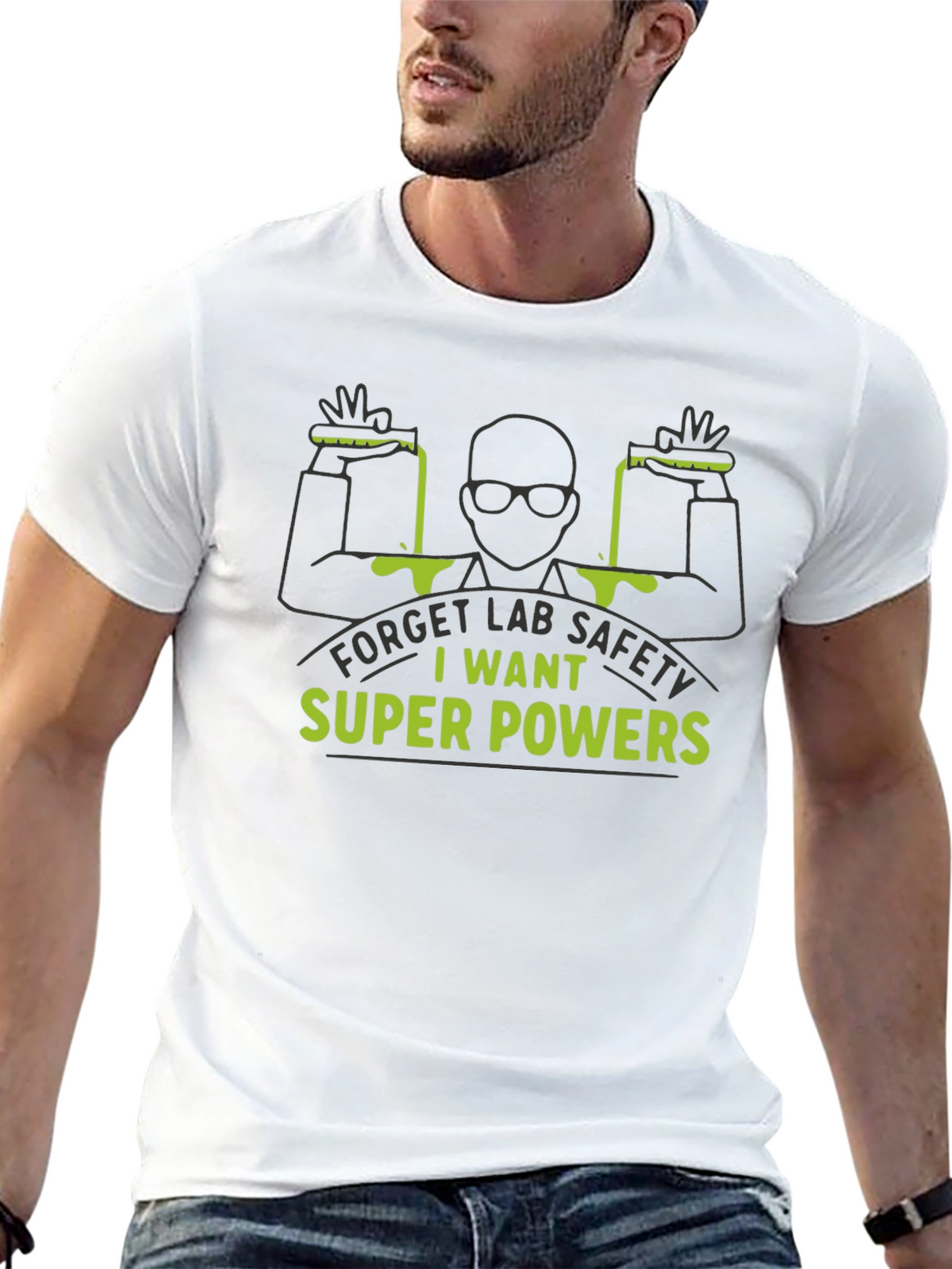 Super Powers T-Shirt - Lab Safety Slogan Tee