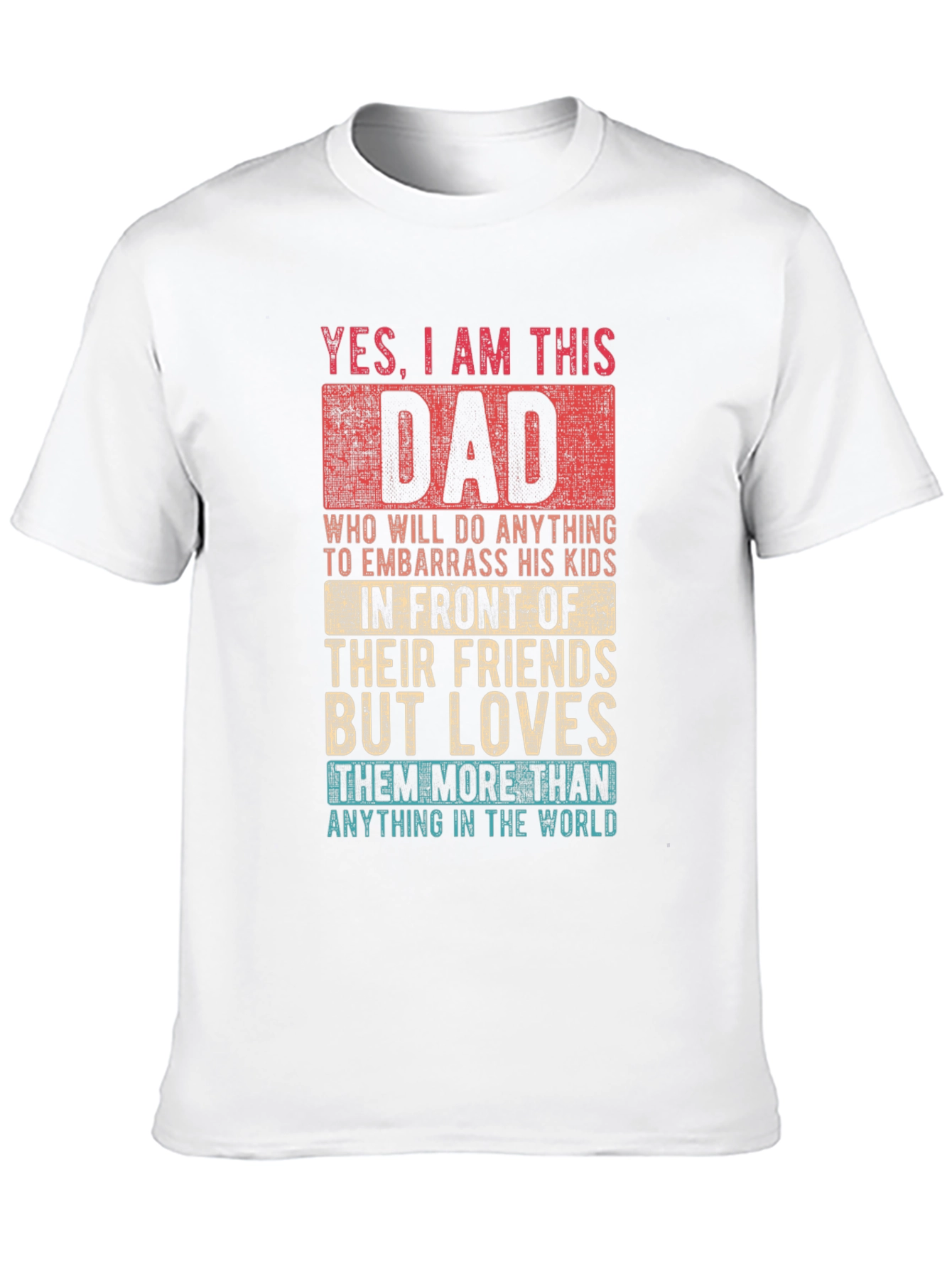 Funny Dad T-Shirt - Embarrassing Dad