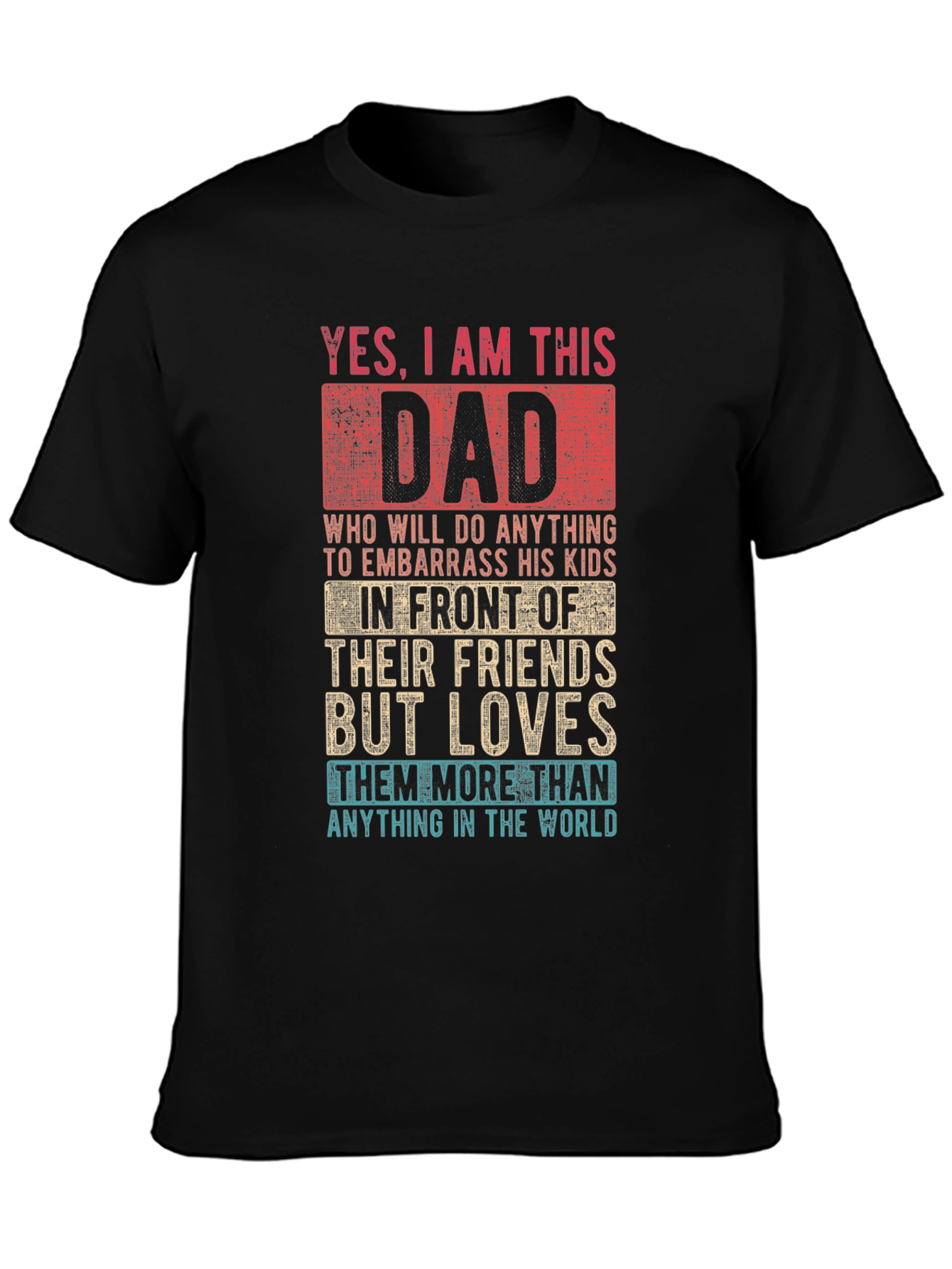 Funny Dad T-Shirt - Embarrassing Dad