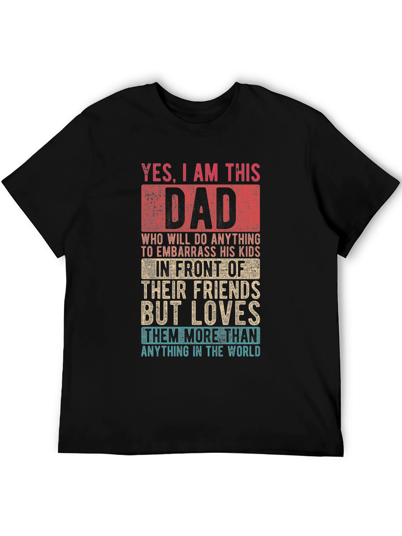 Funny Dad T-Shirt - Embarrassing Dad