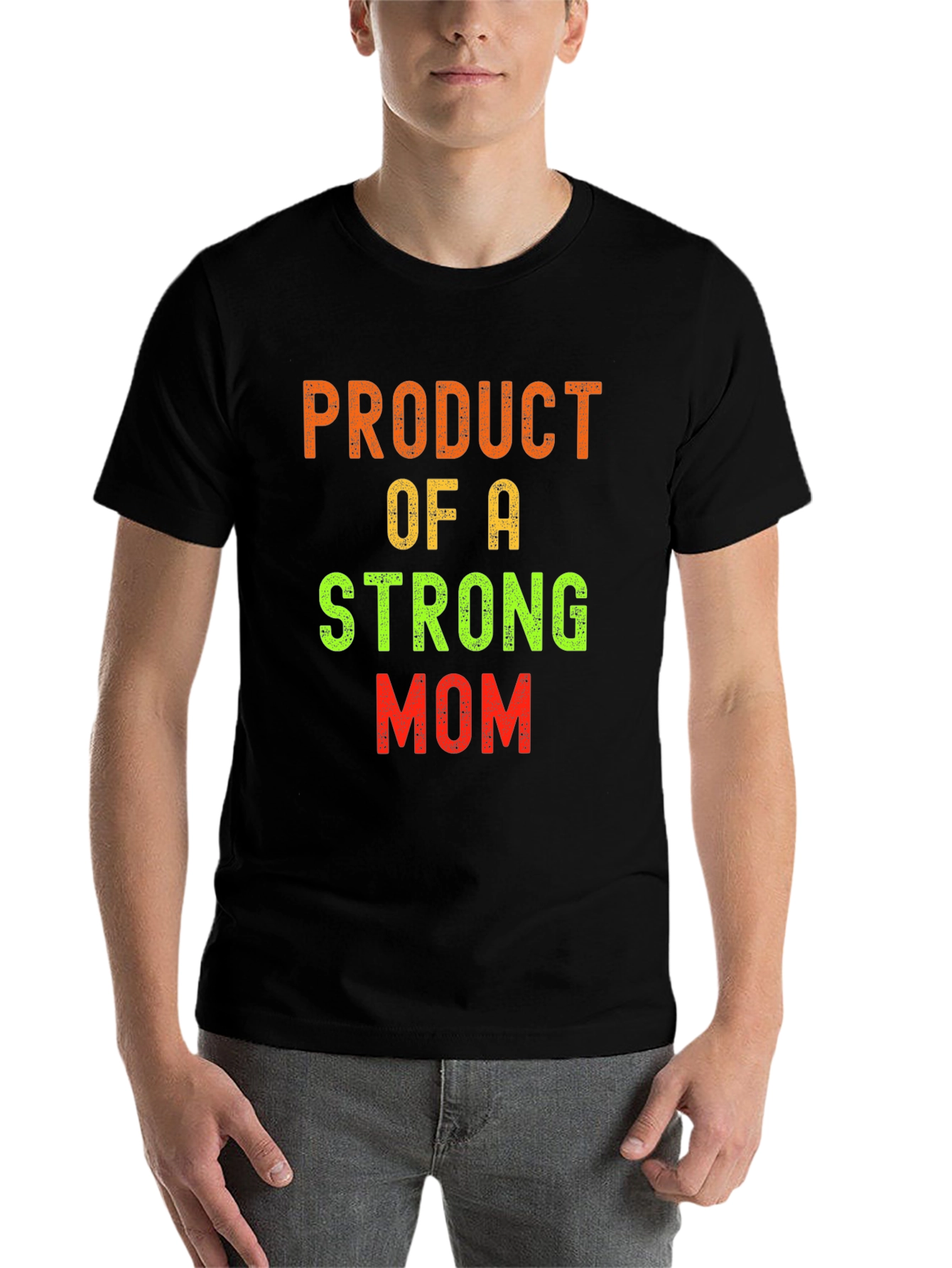 Product of a Strong Mom T-Shirt