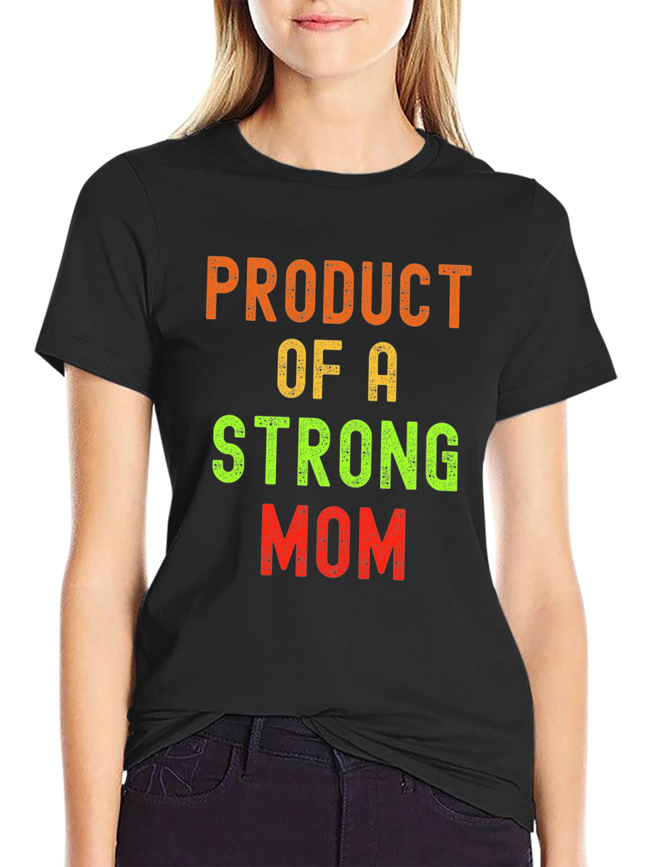 Product of a Strong Mom T-Shirt