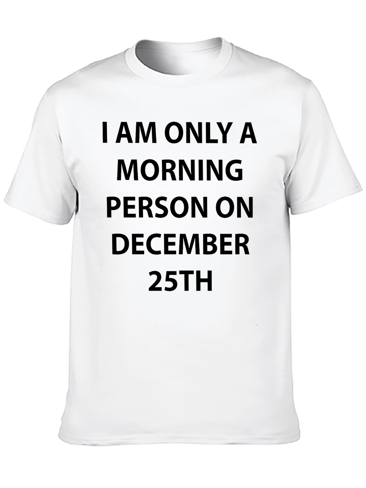 December 25th Morning Person Graphic Tee