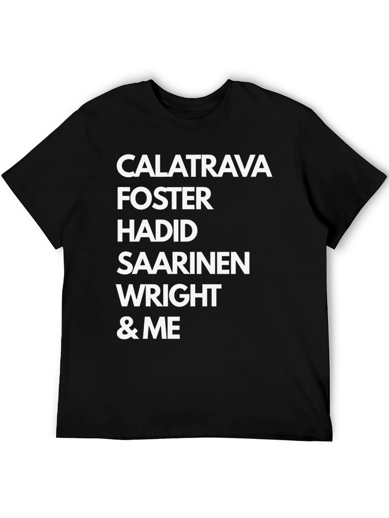 Architect T-Shirt - Calatrava Foster Hadid Wright