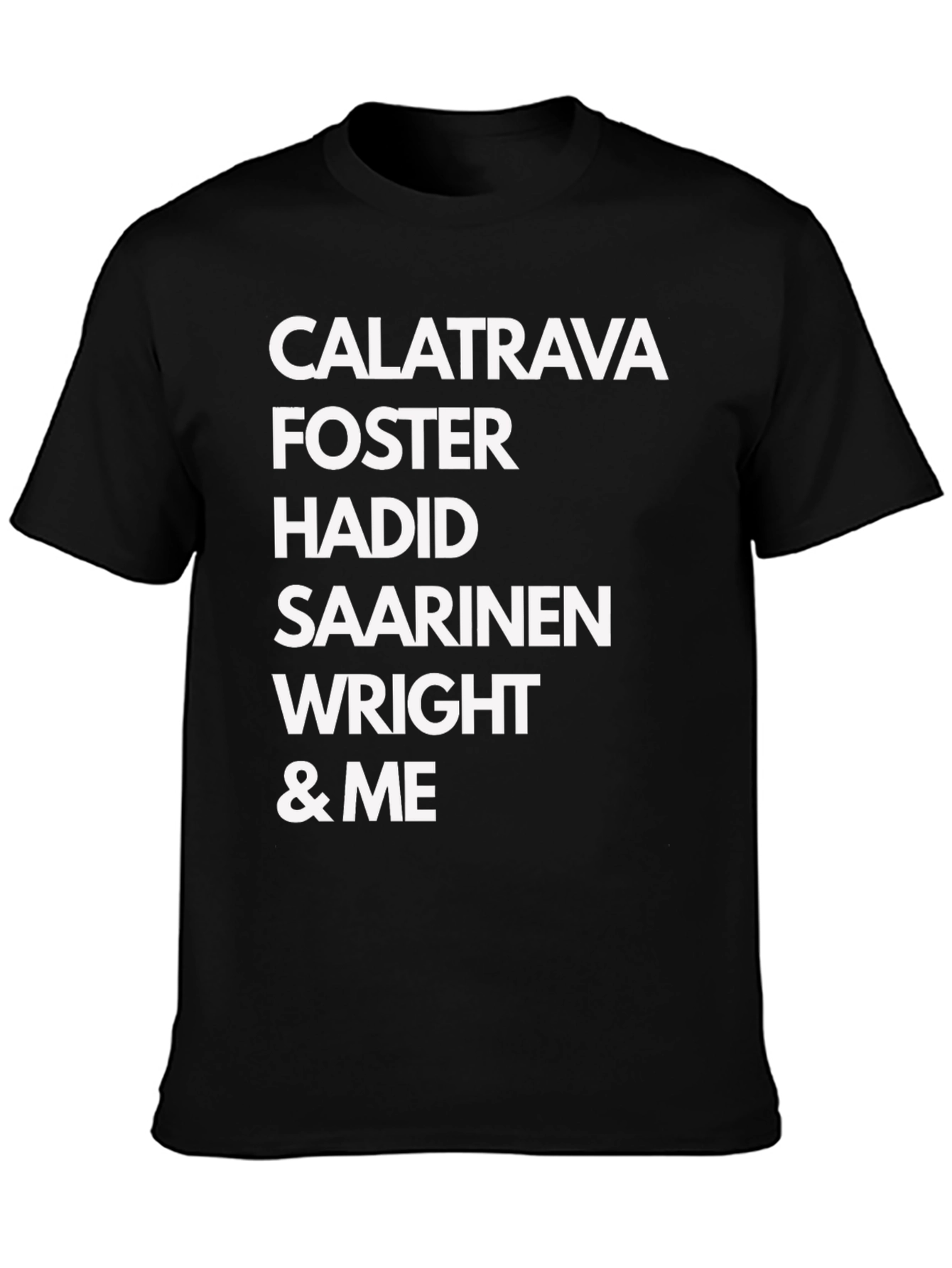 Architect T-Shirt - Calatrava Foster Hadid Wright