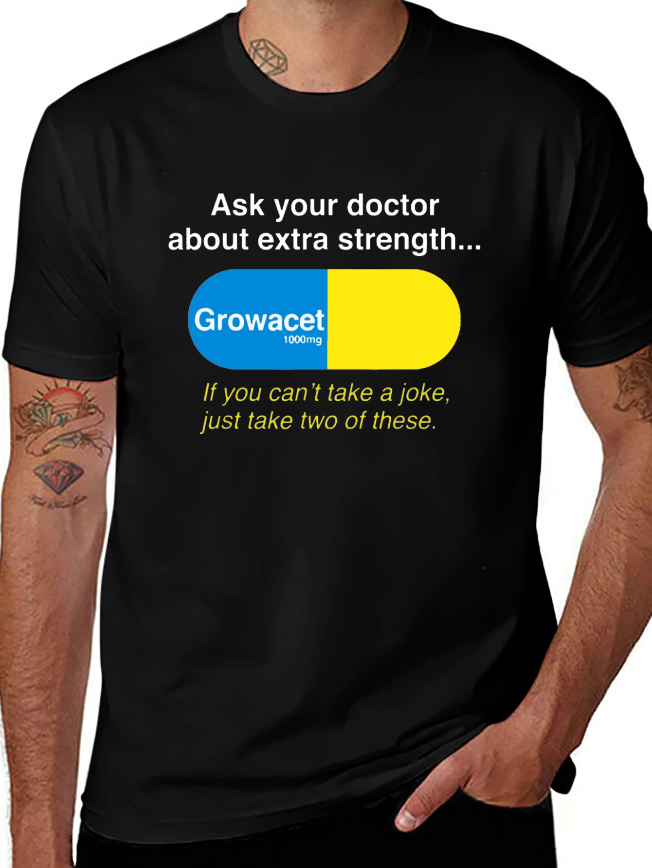 Growacet Extra Strength Humor T-Shirt