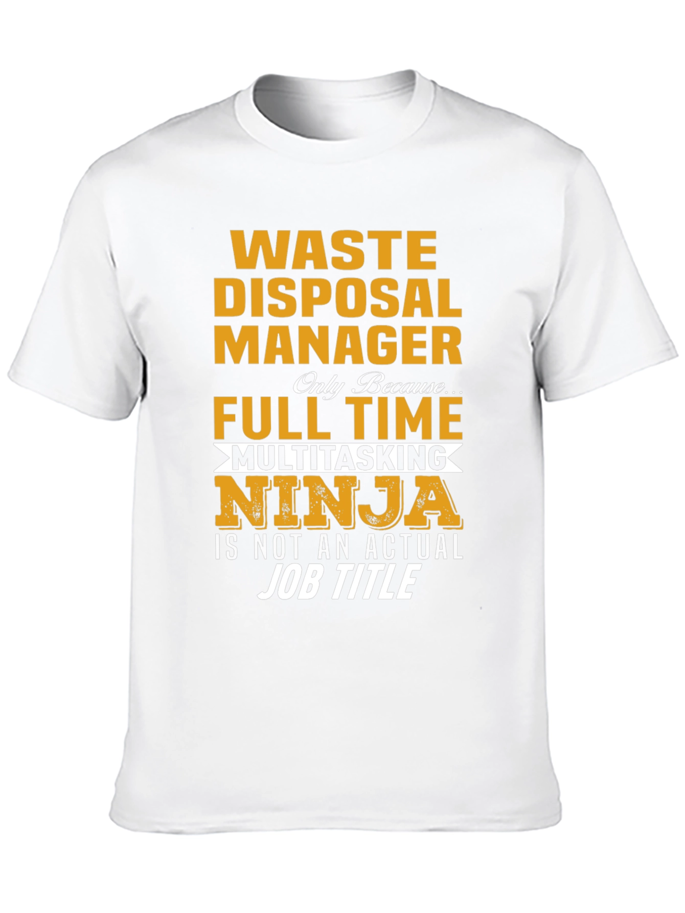 Waste Disposal Manager Ninja T-Shirt