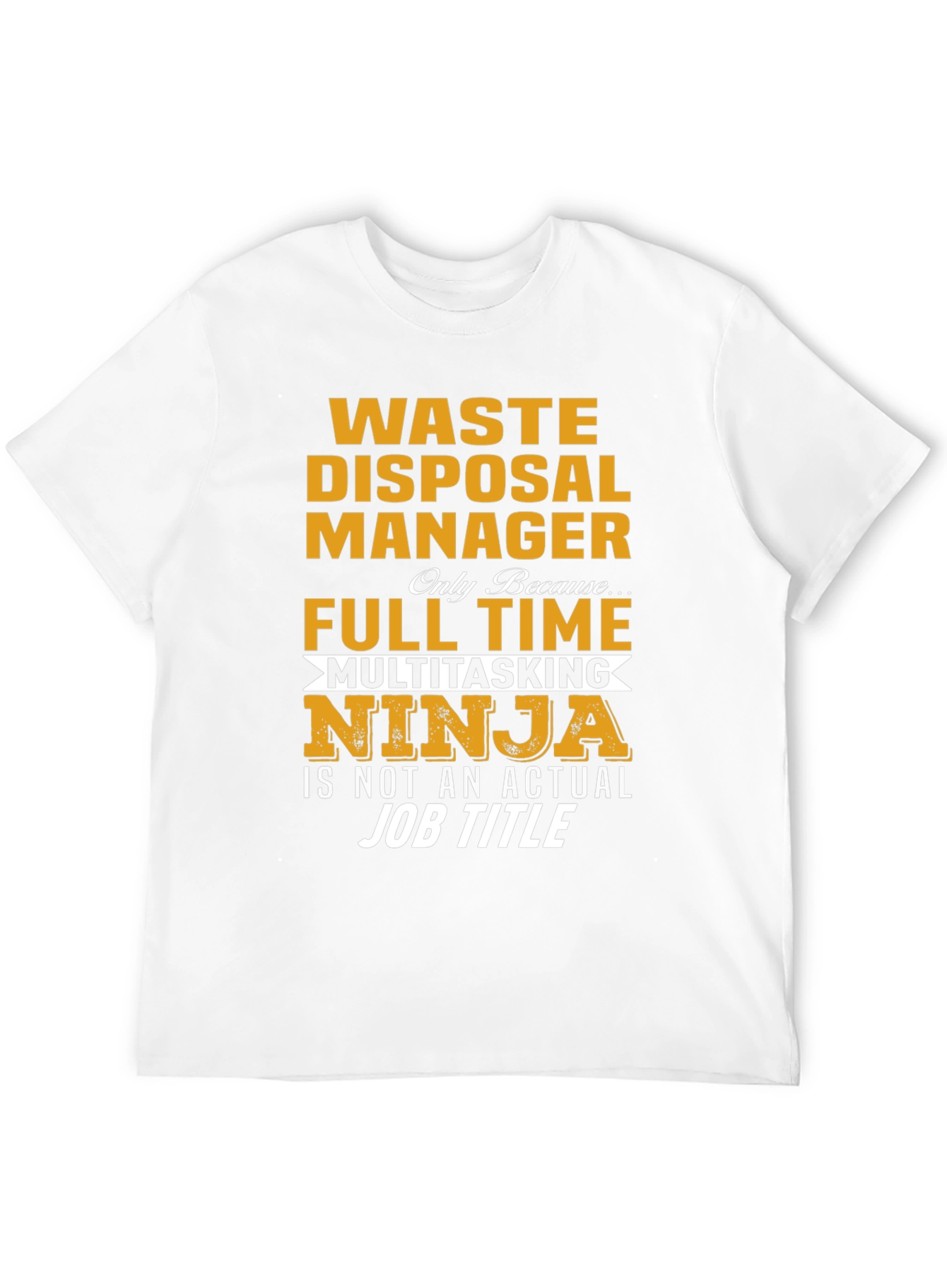 Waste Disposal Manager Ninja T-Shirt