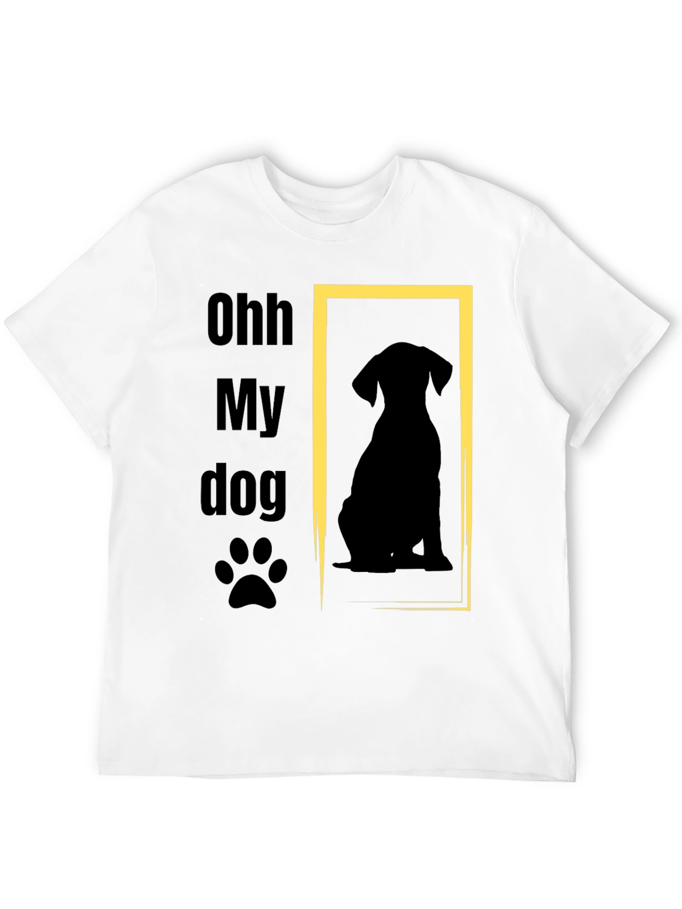 Ohh My Dog T-Shirt - Dog Lover Tee