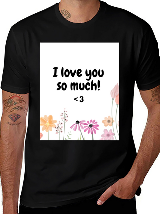 I Love You So Much Floral Graphic Tee - Black