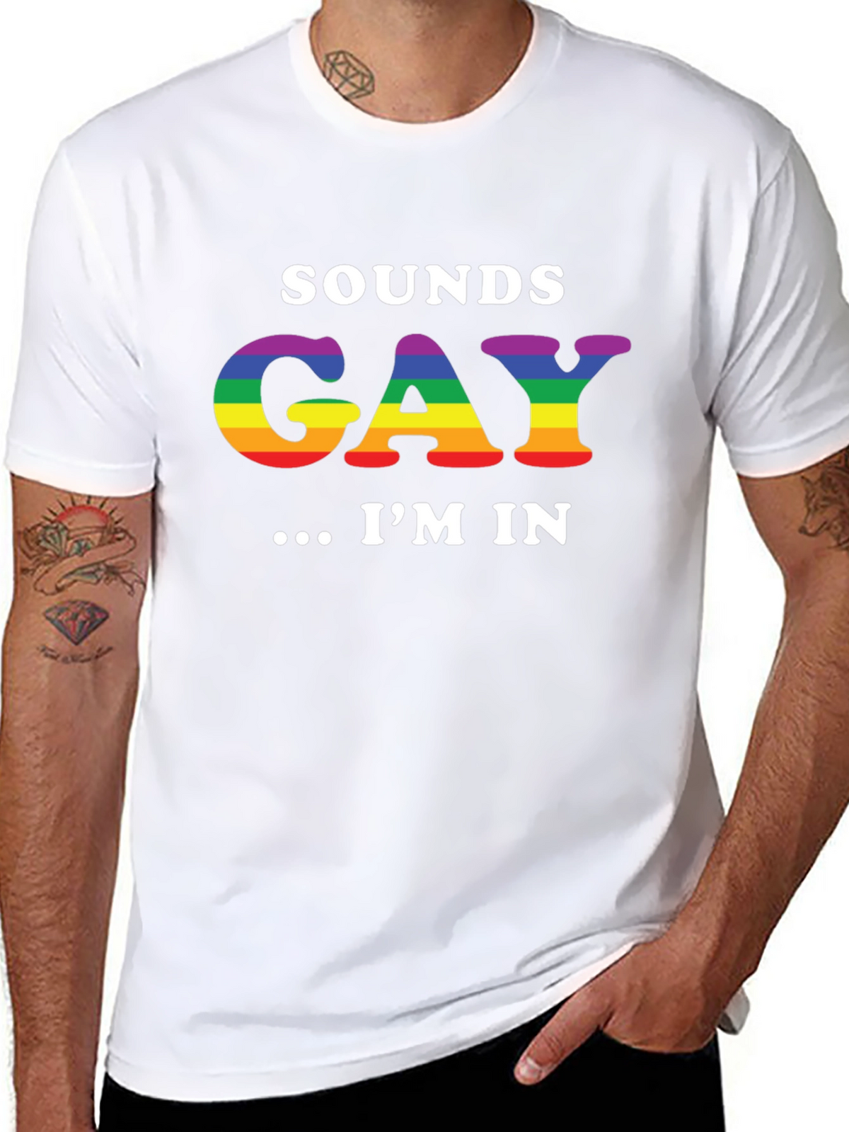 Sounds Gay Im In T-Shirt LGBTQ Pride Rainbow