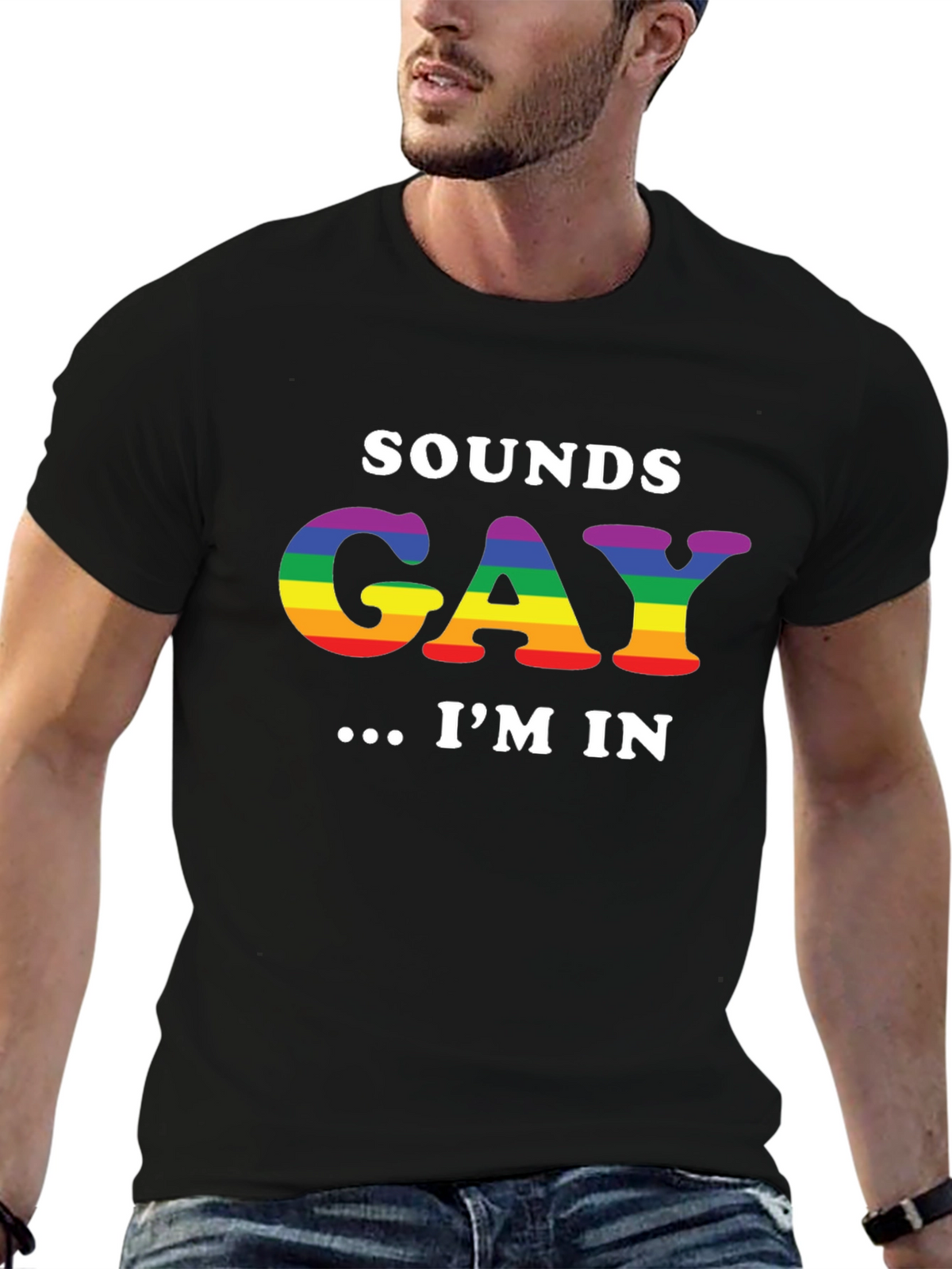 Sounds Gay Im In T-Shirt LGBTQ Pride Rainbow