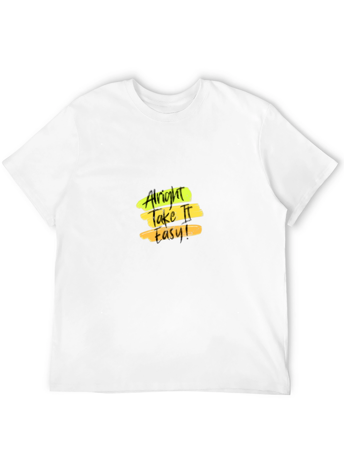 Alright Take It Easy T-Shirt