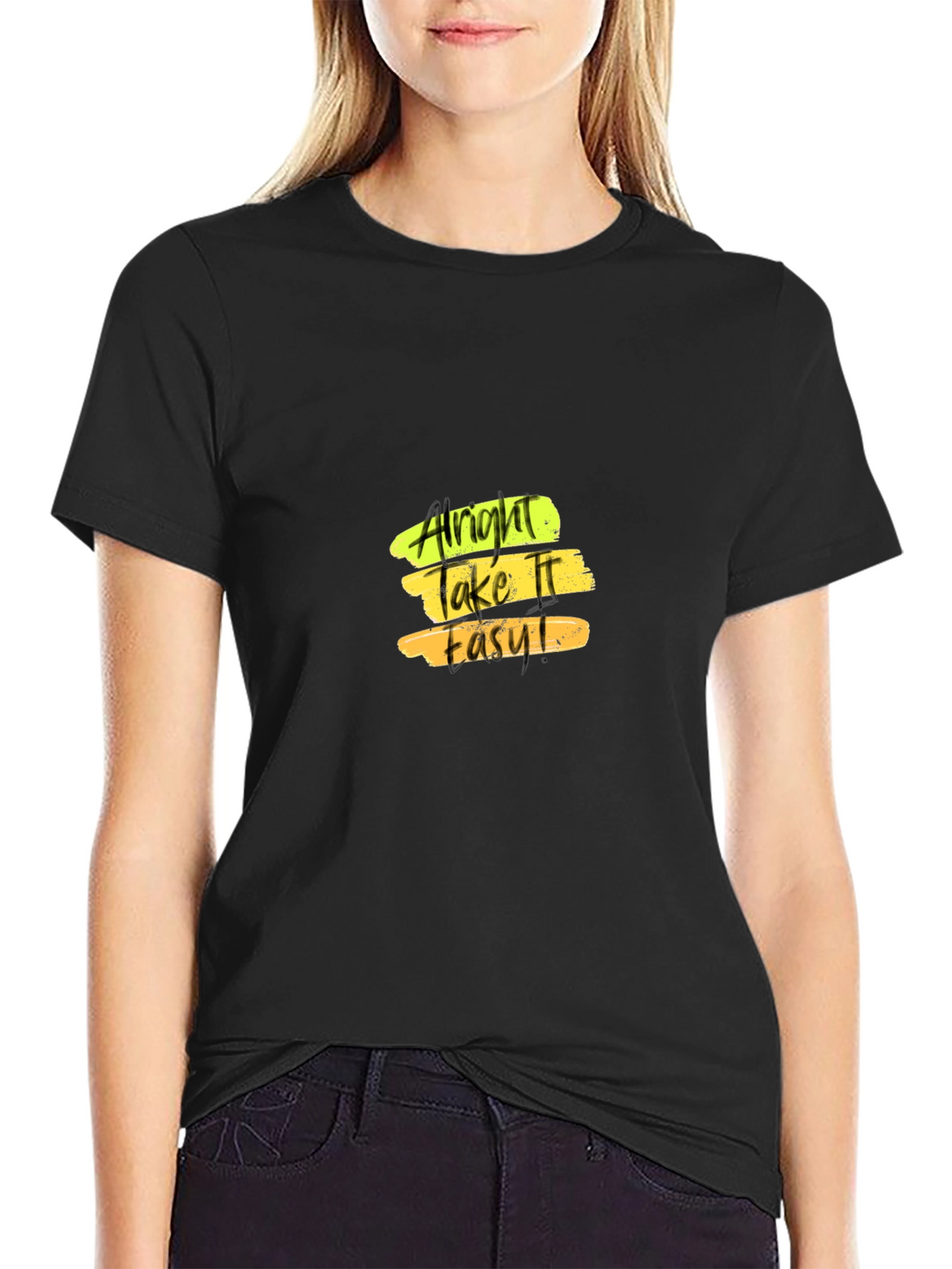 Alright Take It Easy T-Shirt