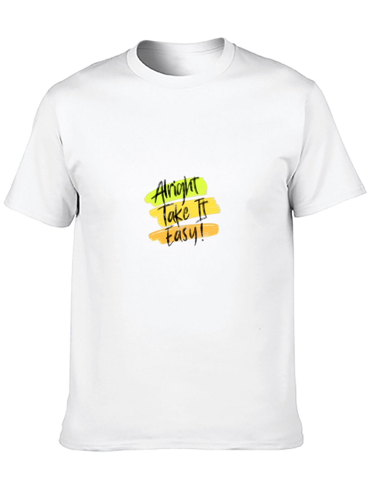 Alright Take It Easy T-Shirt