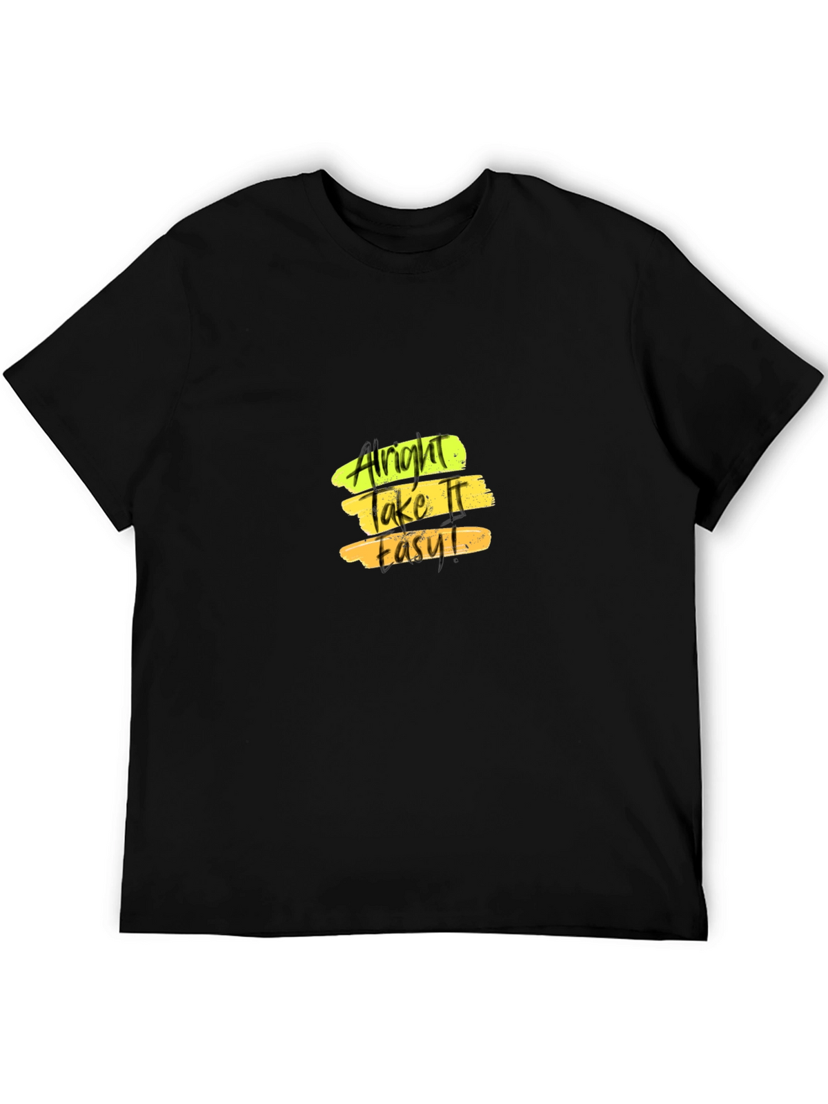 Alright Take It Easy T-Shirt