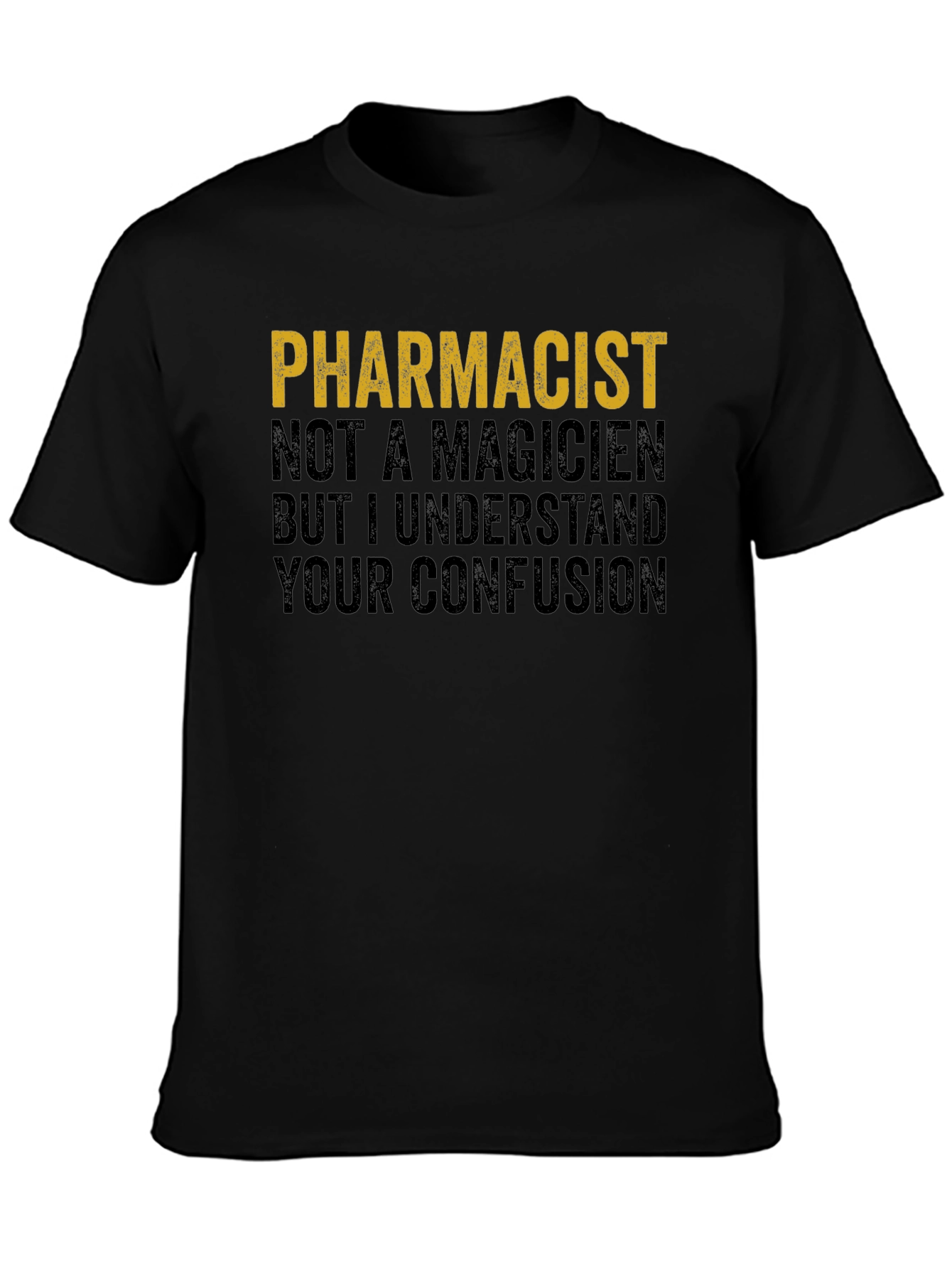 Pharmacist Humor T-Shirt