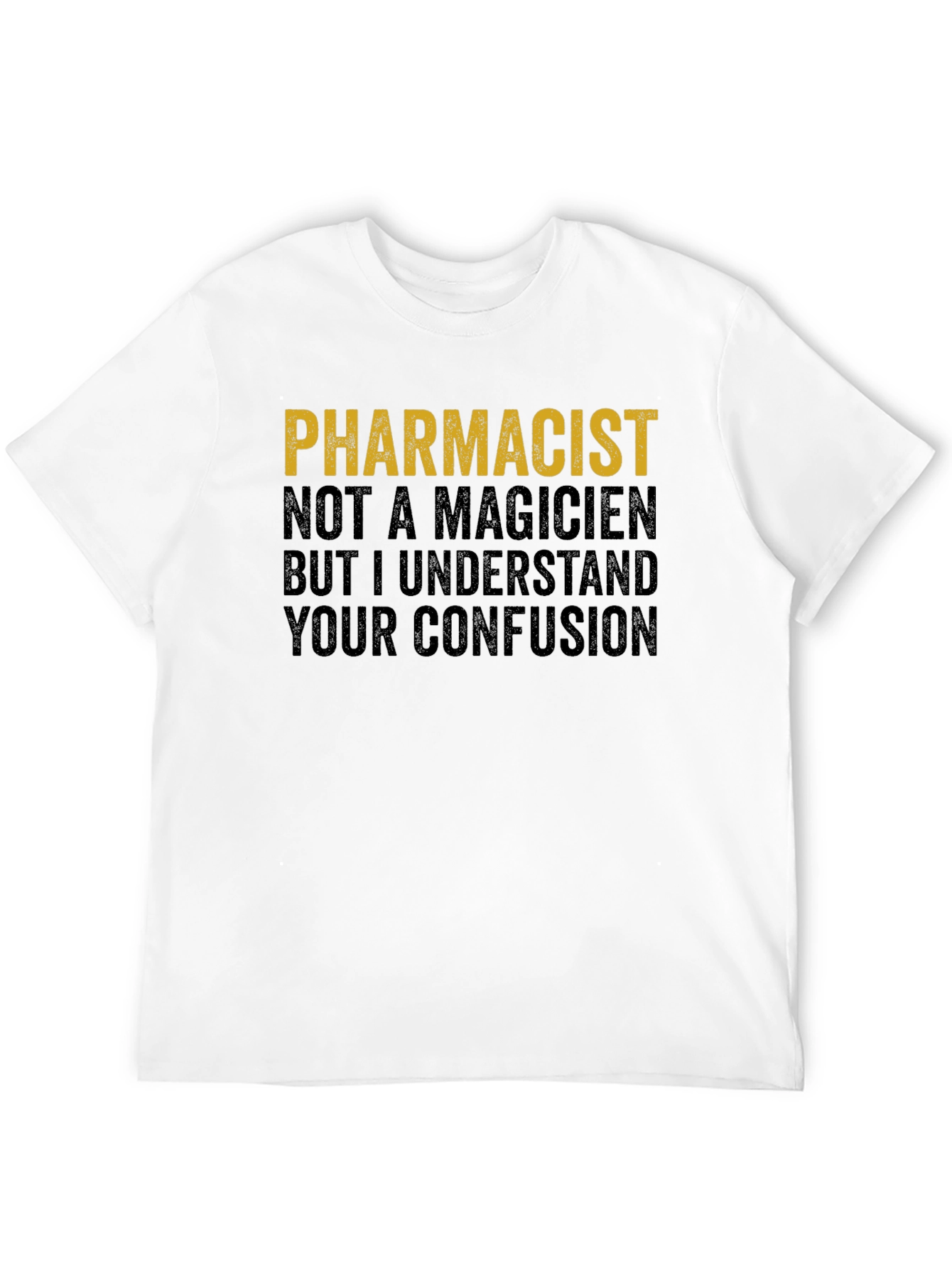 Pharmacist Humor T-Shirt