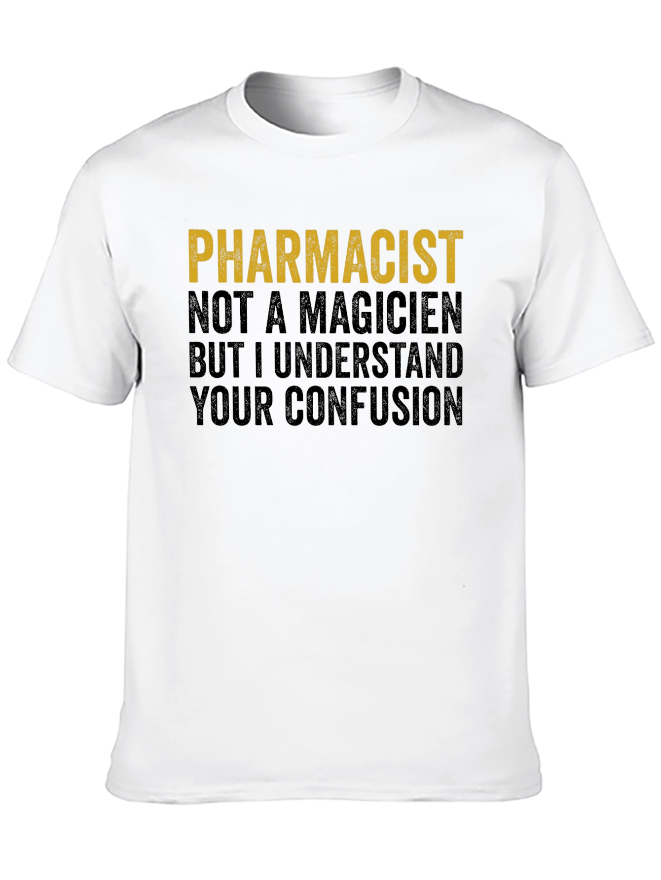 Pharmacist Humor T-Shirt
