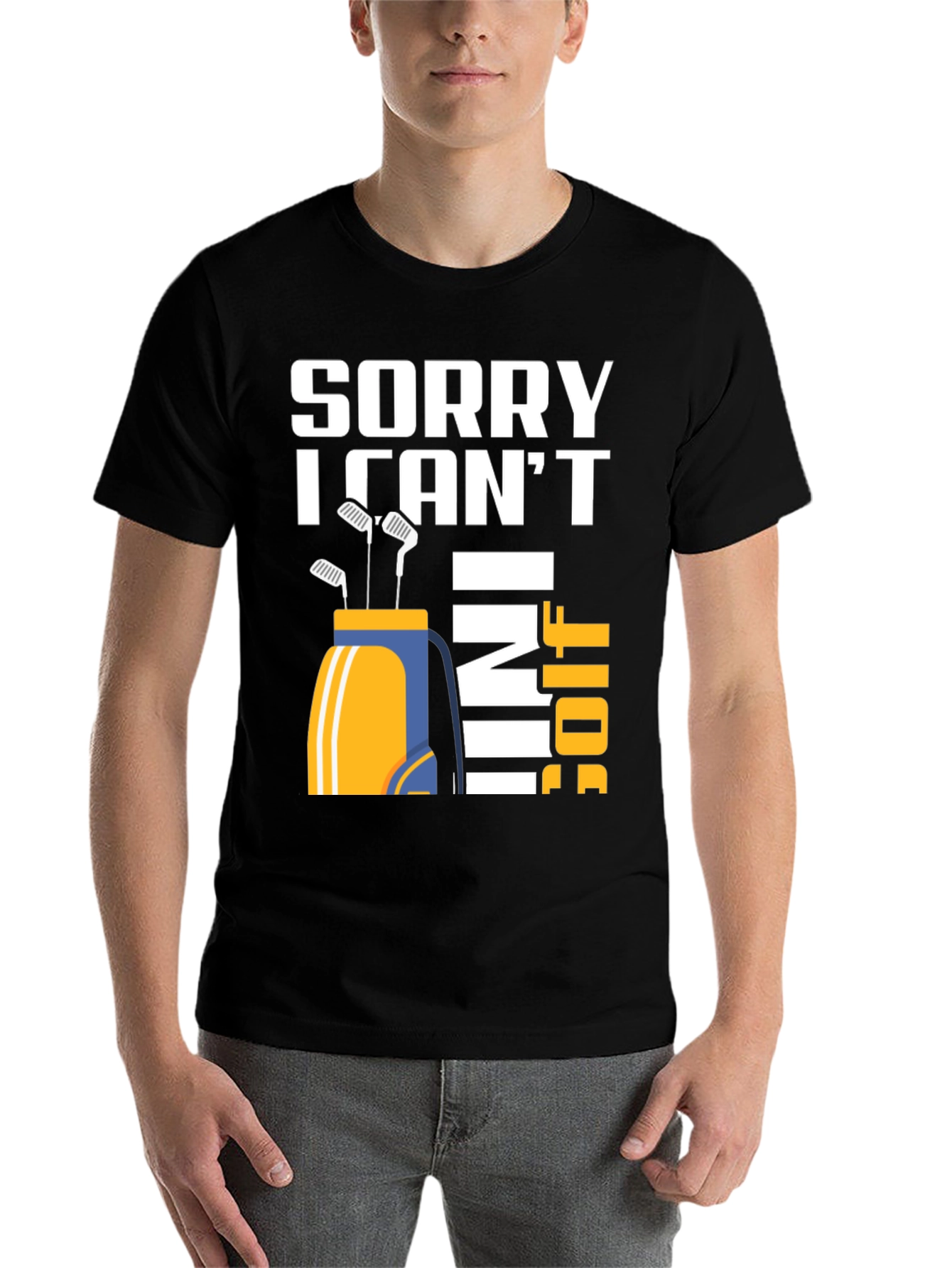 Sorry I Cant I Have Golf T-Shirt