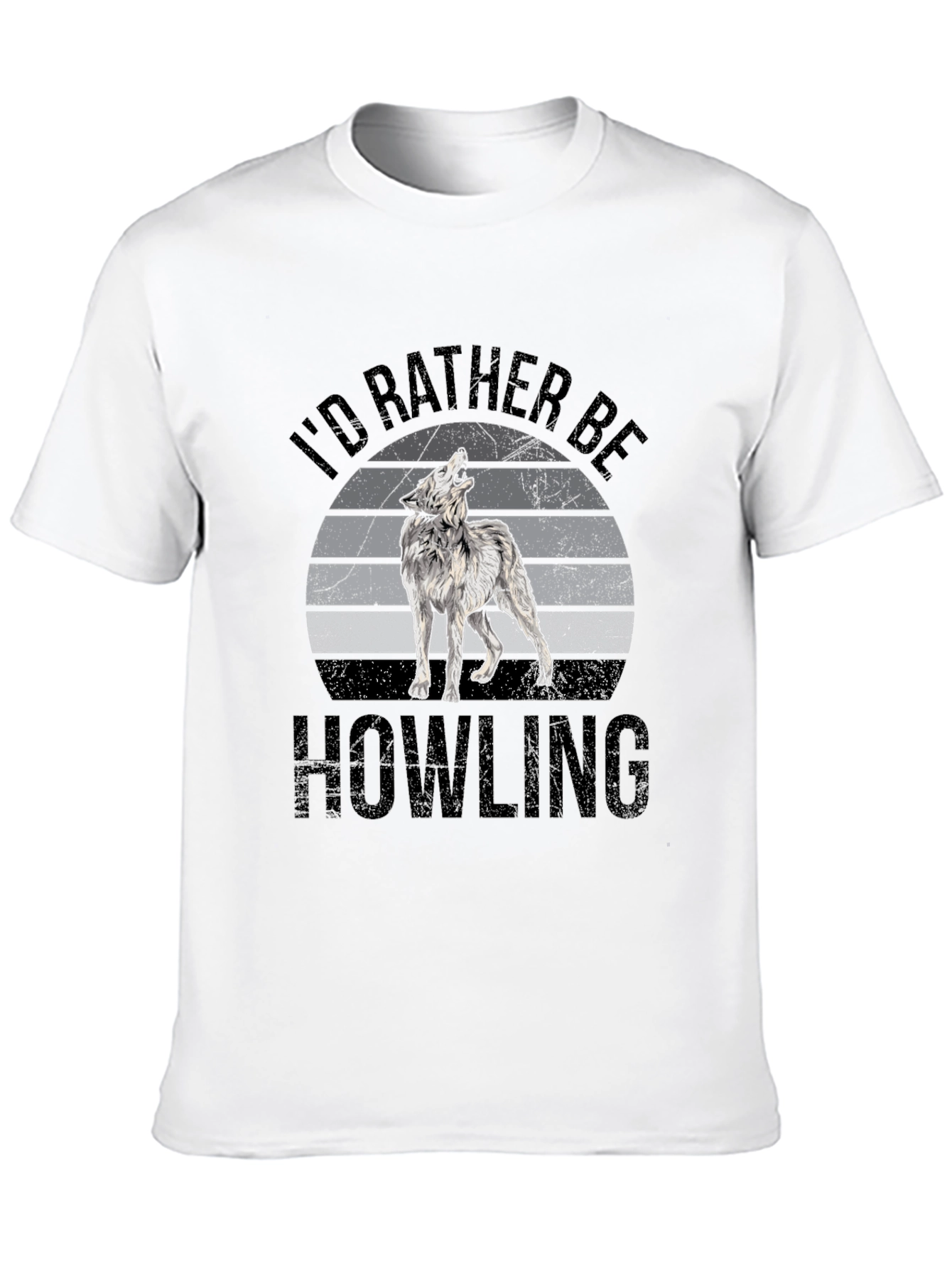 Id Rather Be Howling T-Shirt - Wolf Graphic Tee