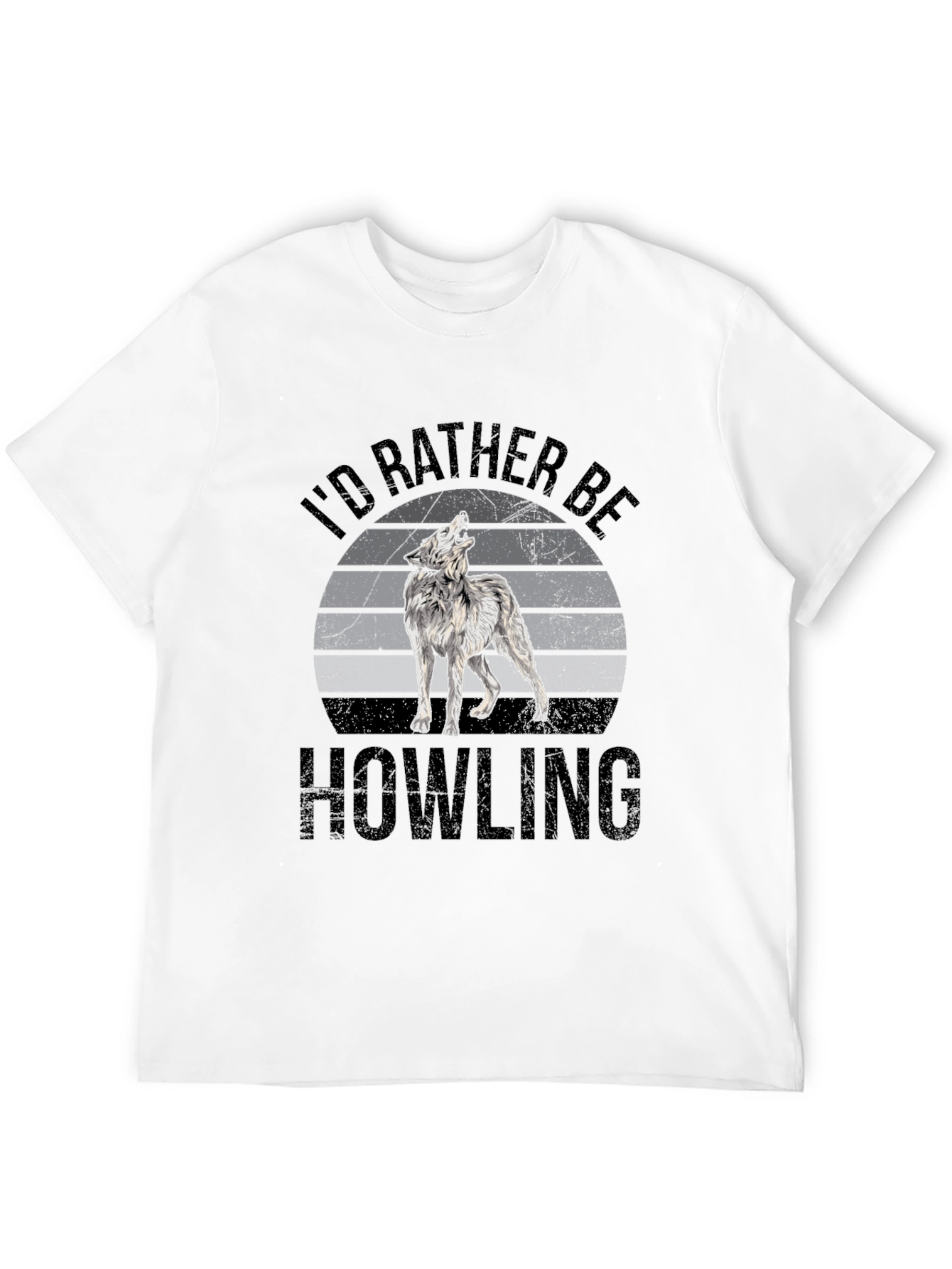Id Rather Be Howling T-Shirt - Wolf Graphic Tee