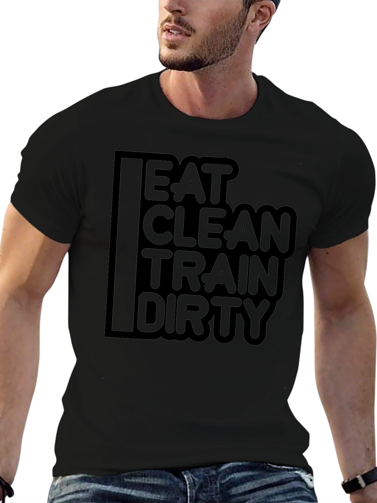 Eat Clean Train Dirty Graphic T-Shirt