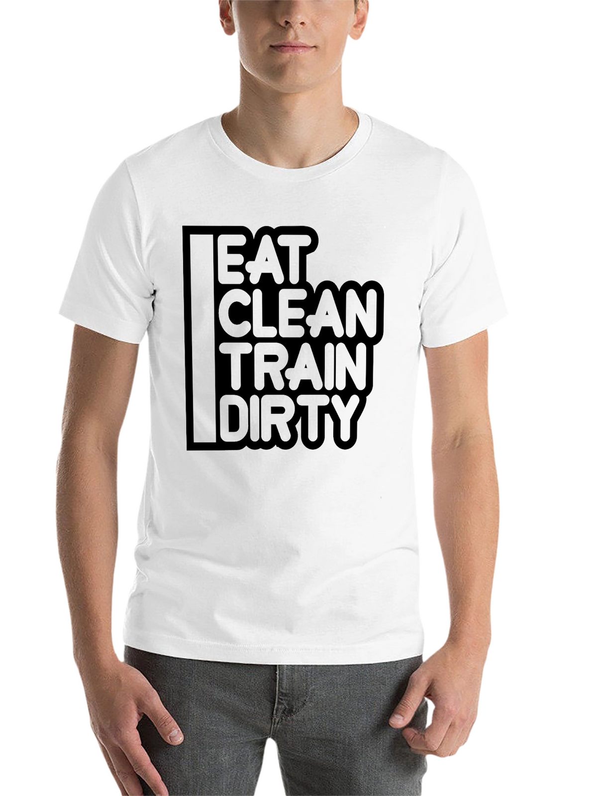 Eat Clean Train Dirty Graphic T-Shirt
