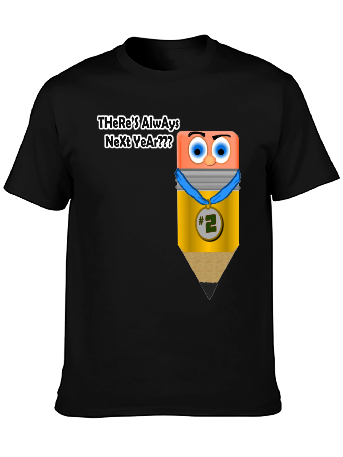 Theres Always Next Year Funny T-Shirt