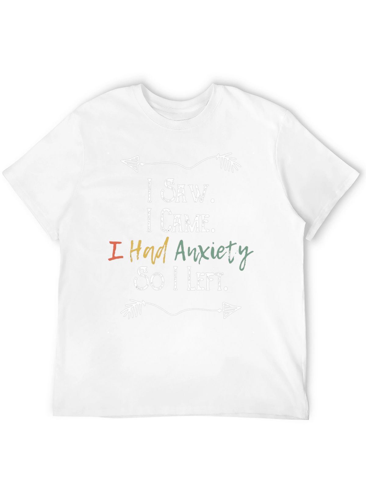 Anxiety Humor Graphic T-Shirt Funny Slogan Tee