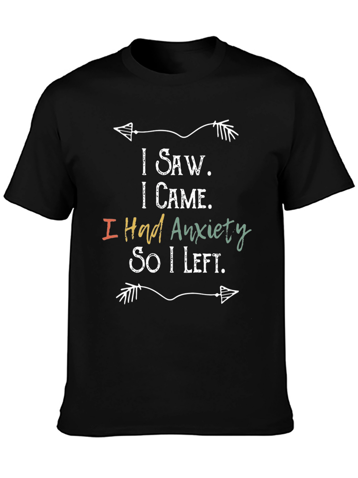 Anxiety Humor Graphic T-Shirt Funny Slogan Tee