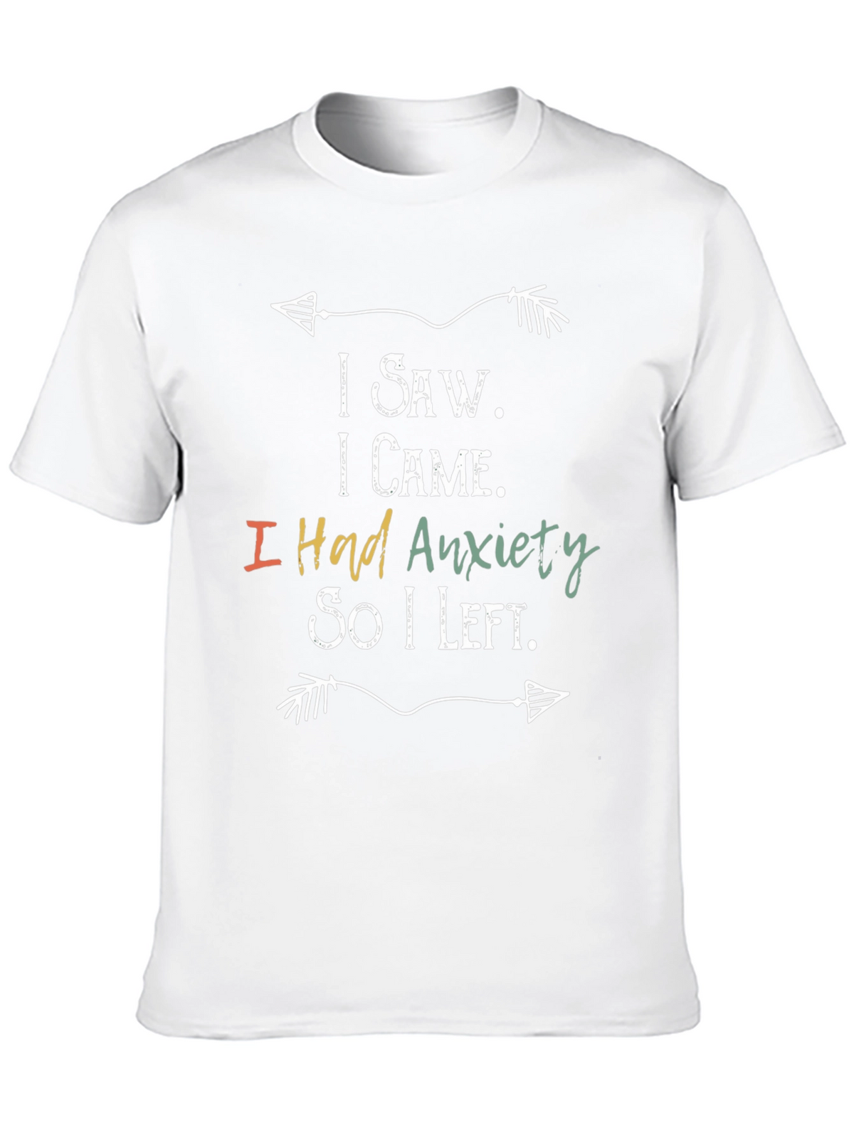 Anxiety Humor Graphic T-Shirt Funny Slogan Tee