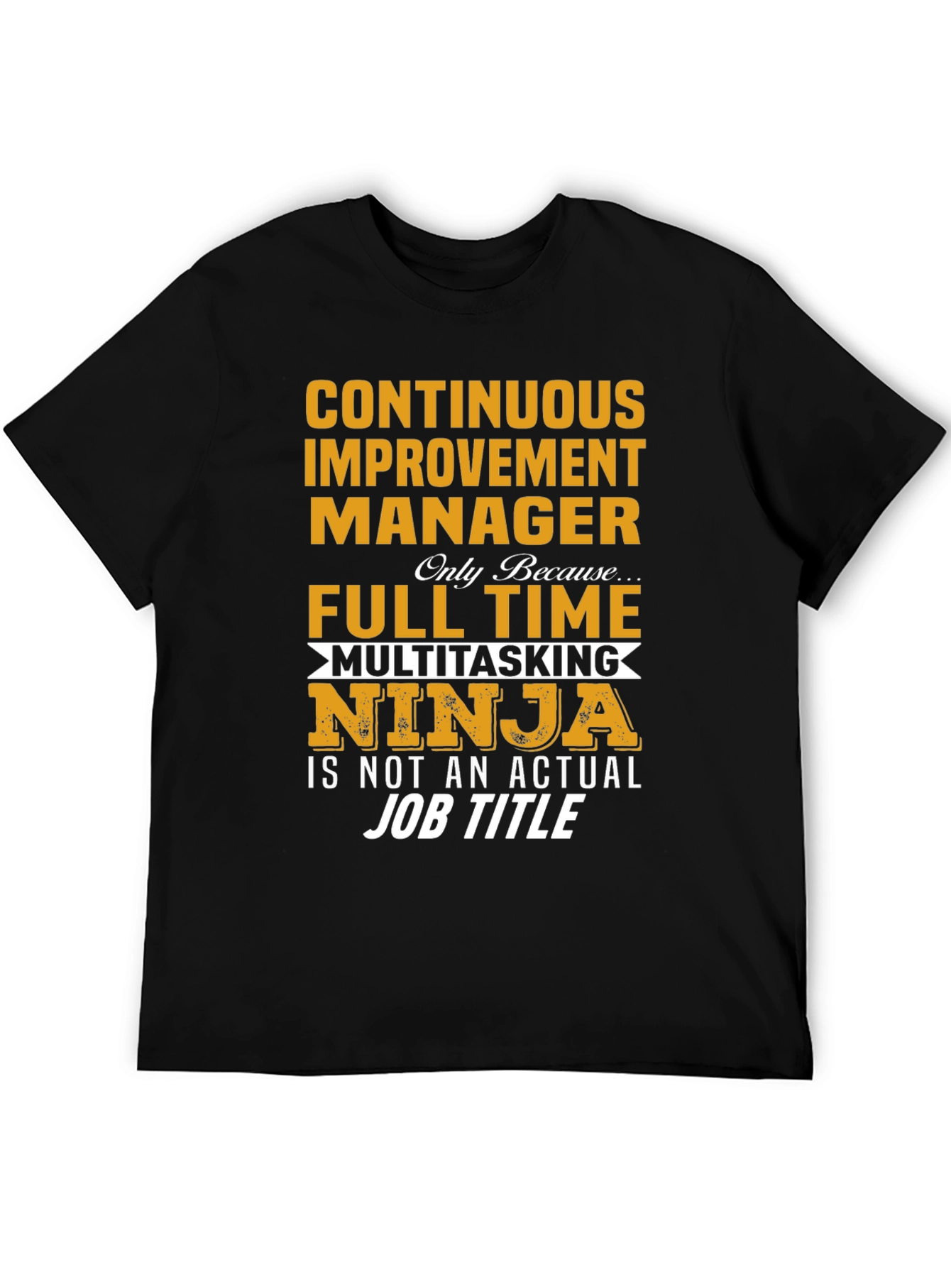 Continuous Improvement Manager T-Shirt
