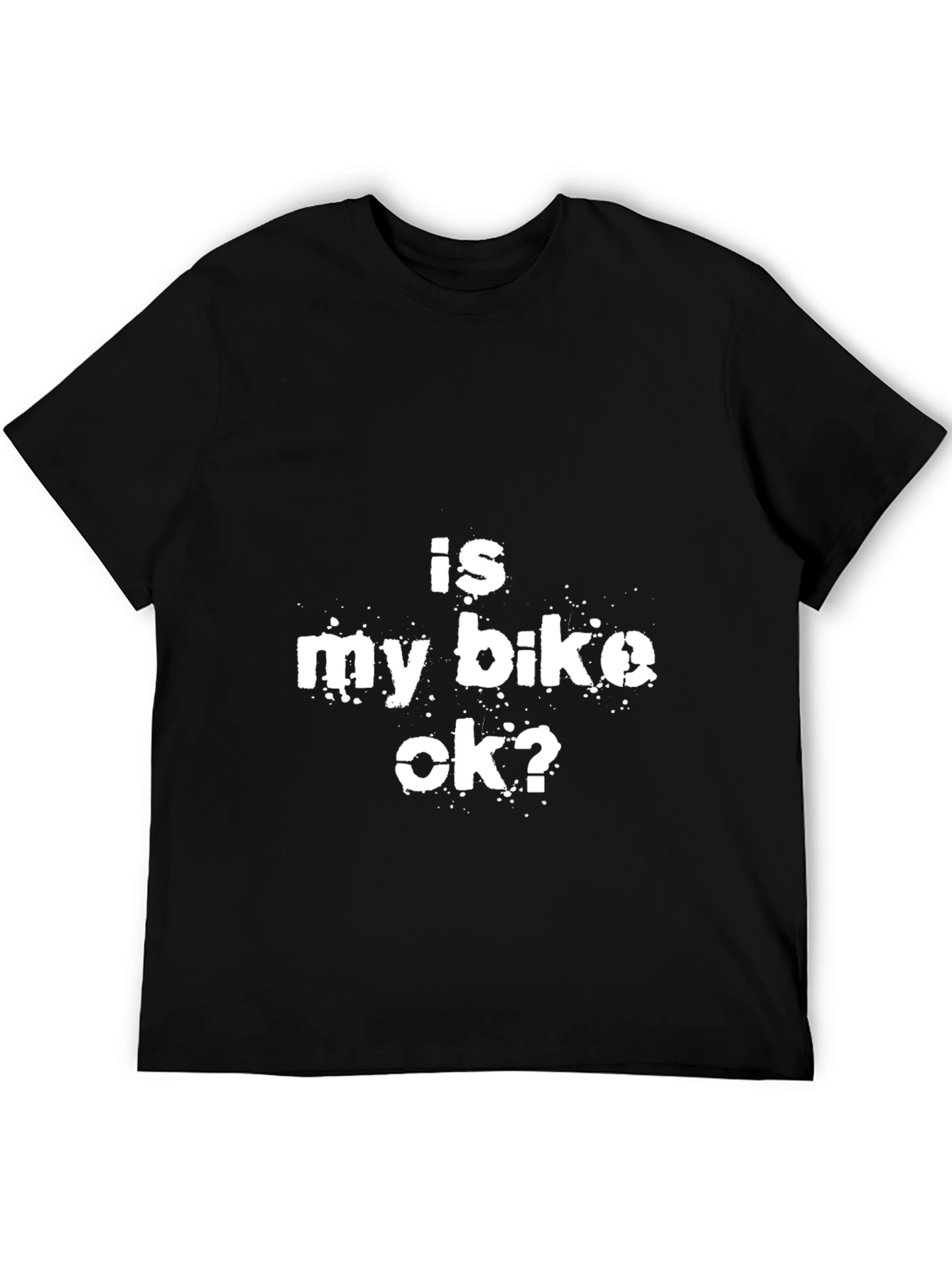 Is My Bike OK? Graphic Tee