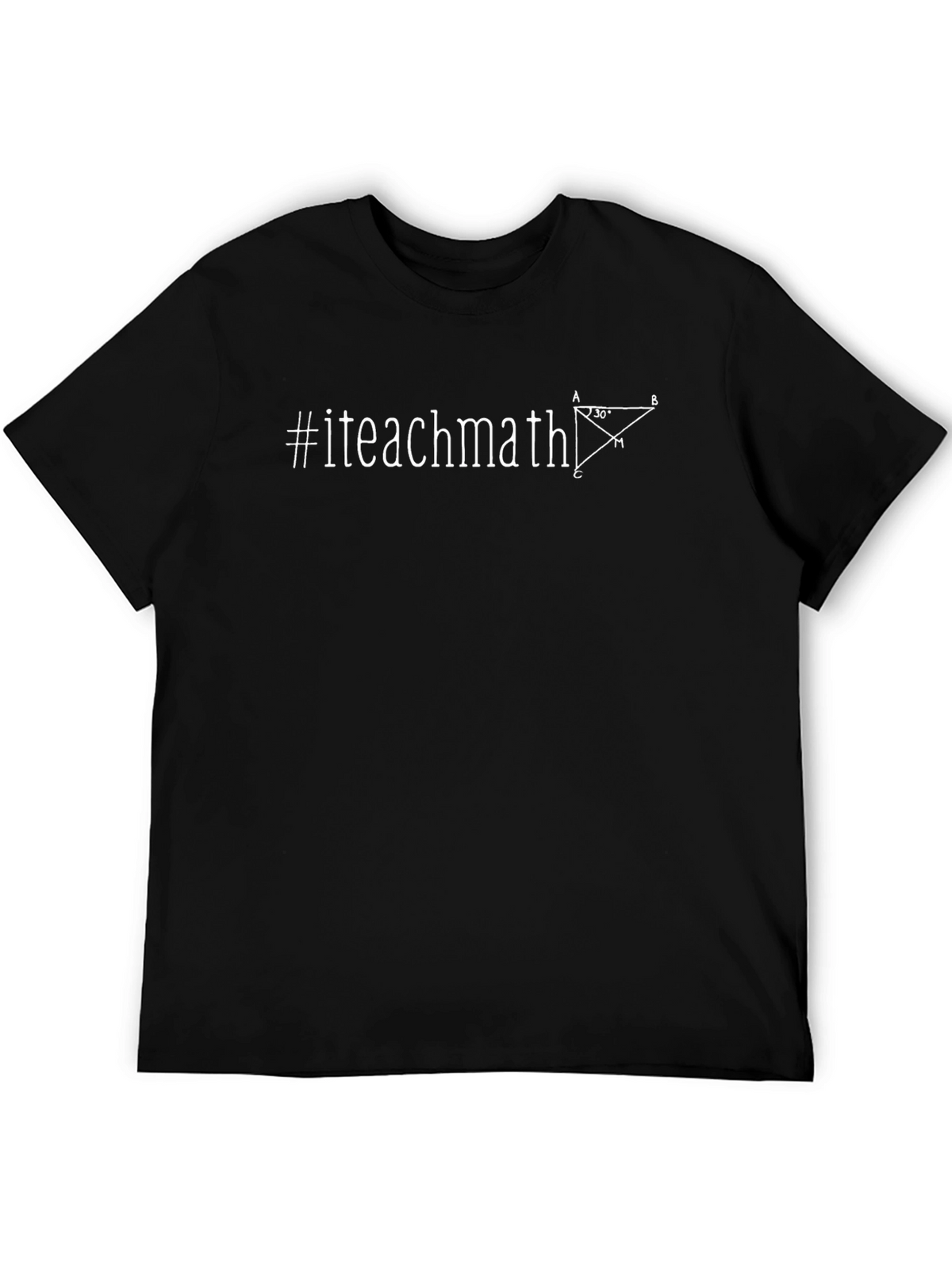 I Teach Math T-Shirt - Teacher Gift