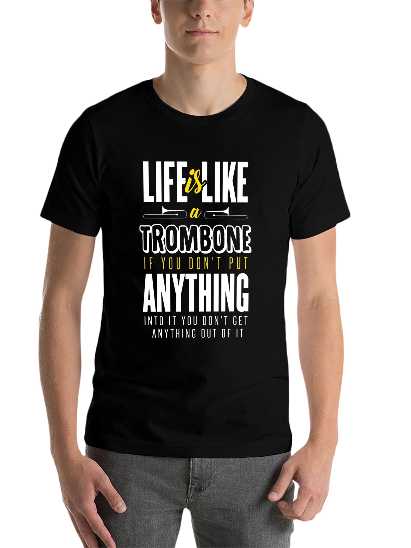 Life is Like a Trombone Graphic T-Shirt