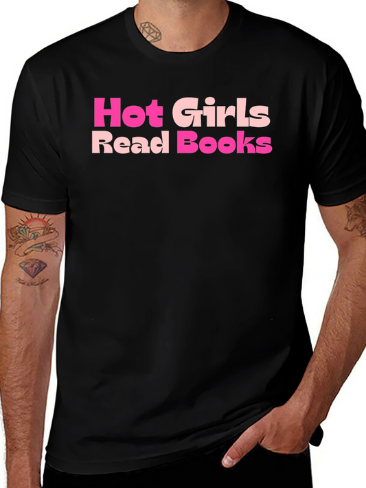 Hot Girls Read Books T-Shirt - Stylish Graphic Tee