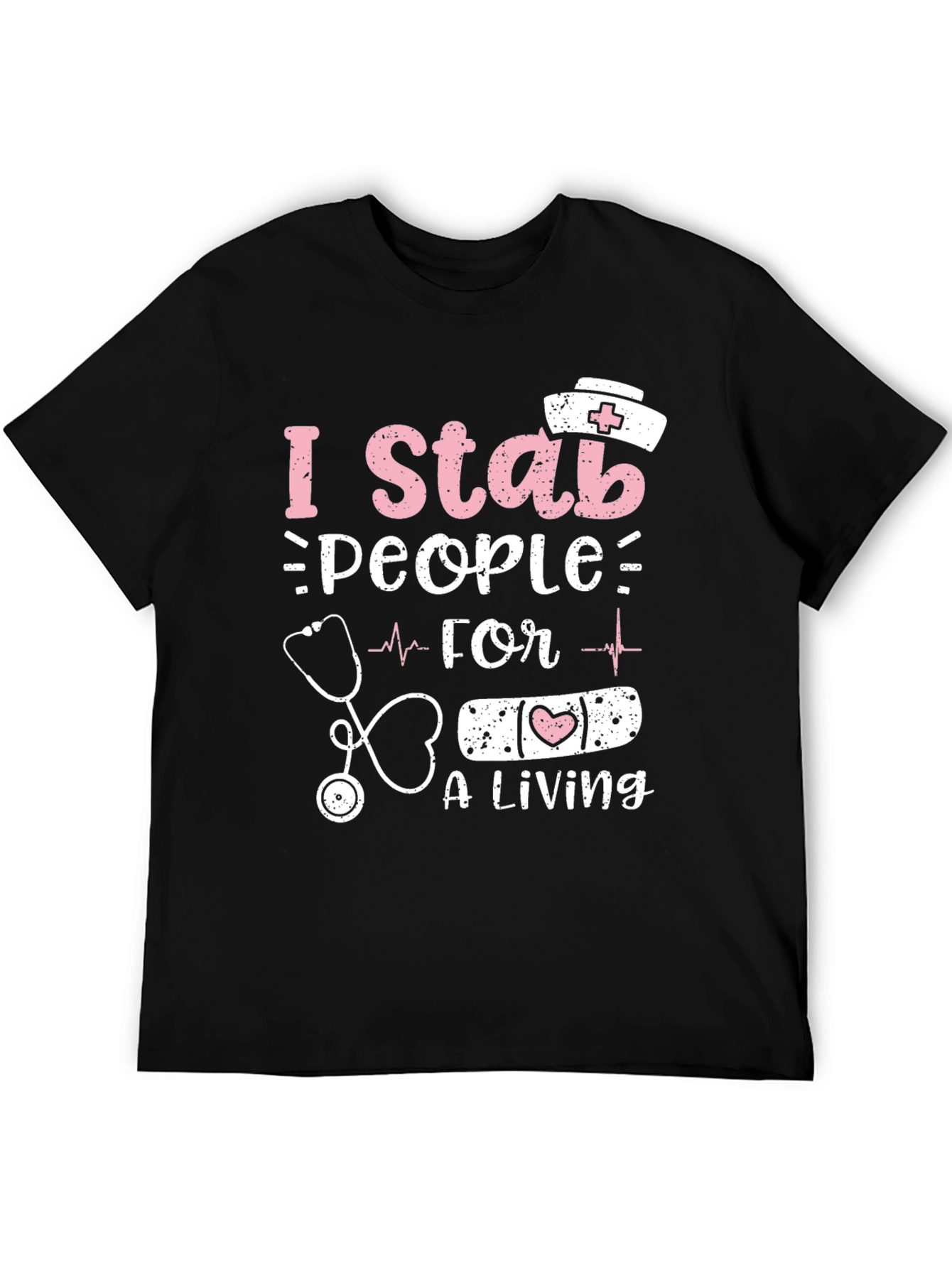 I Stab People For A Living Nurse T-Shirt