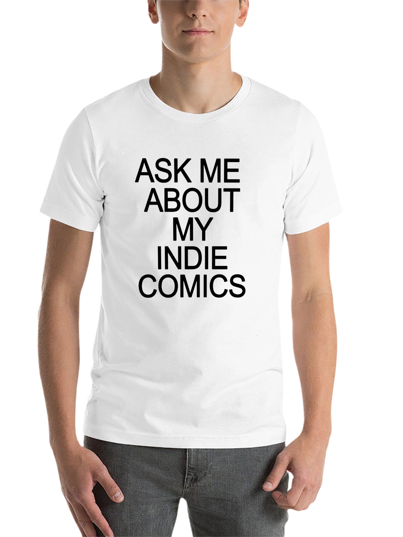 Ask Me About My Indie Comics T-Shirt