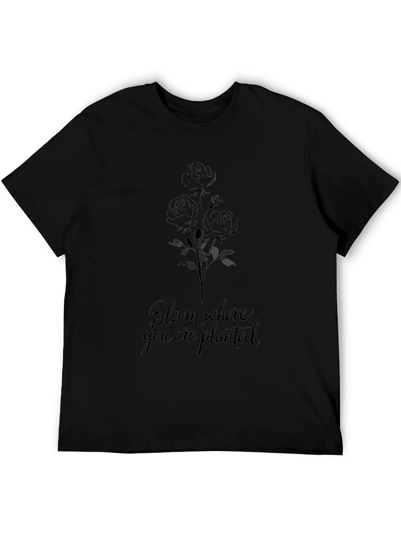 Bloom Where You Are Planted Black T-Shirt