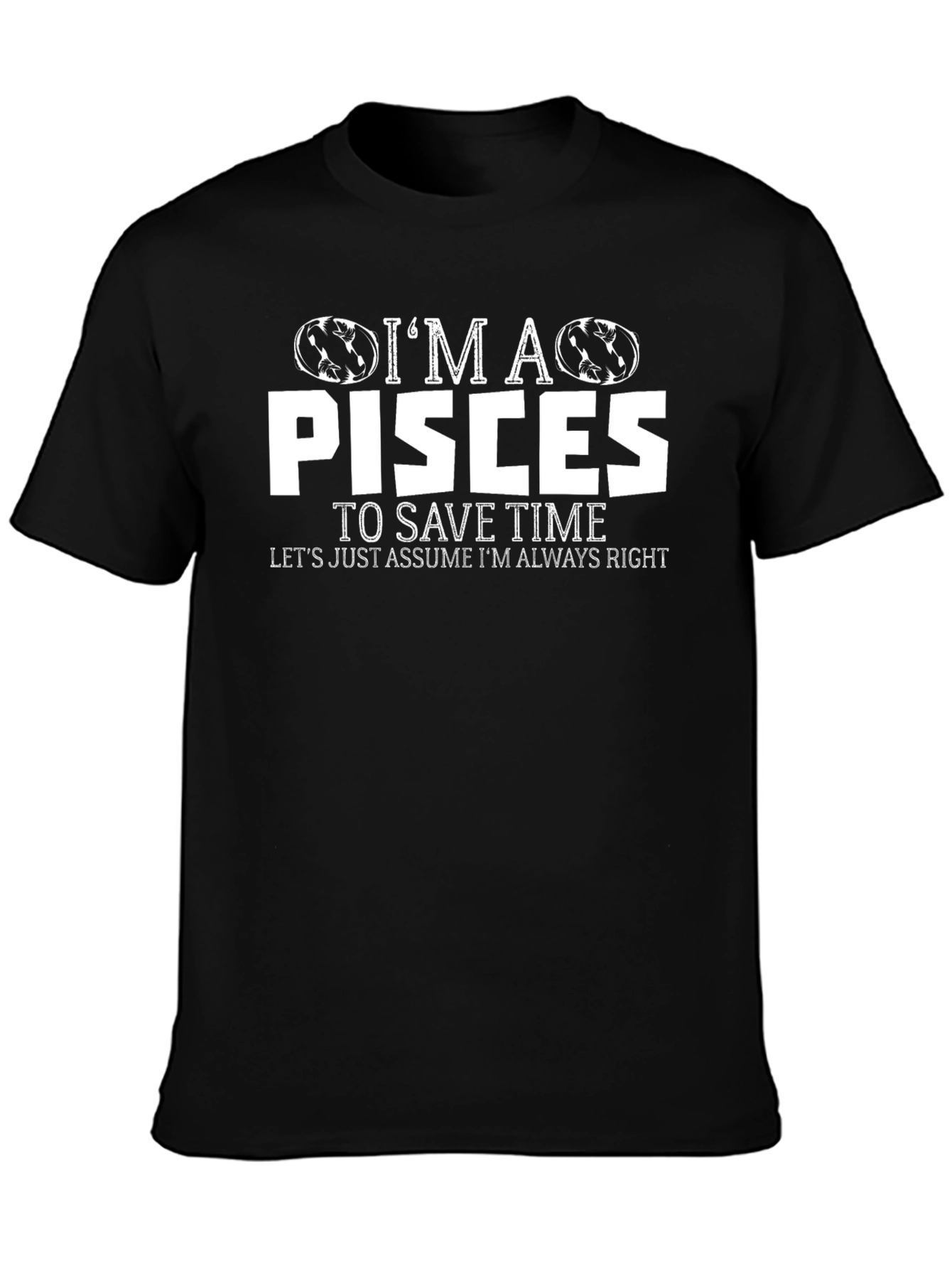 Im A Pisces Graphic T-Shirt
