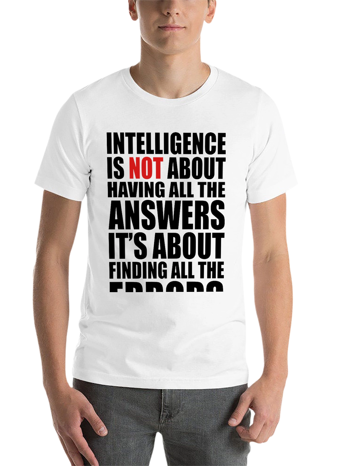 Intelligence is NOT About Answers T-Shirt