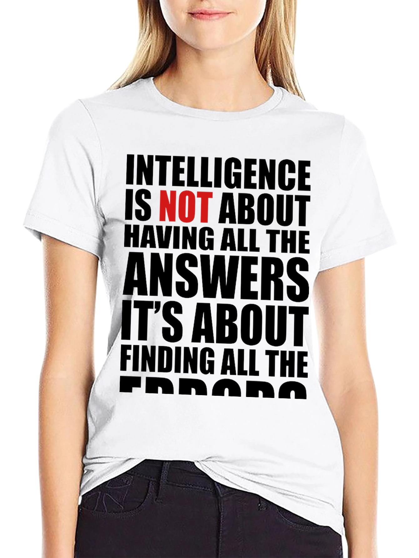Intelligence is NOT About Answers T-Shirt
