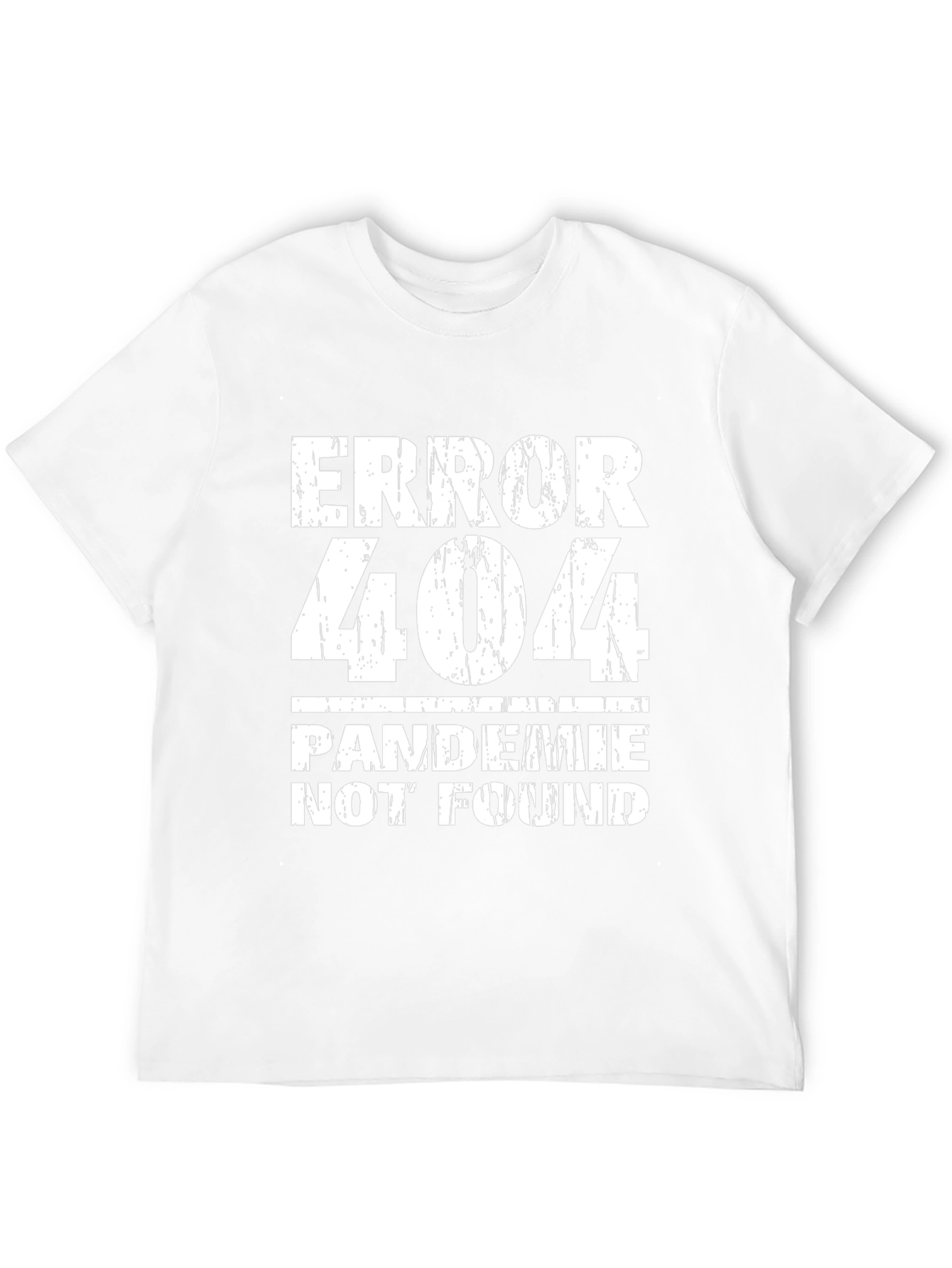Error 404 Pandemic Not Found Funny Graphic Tee