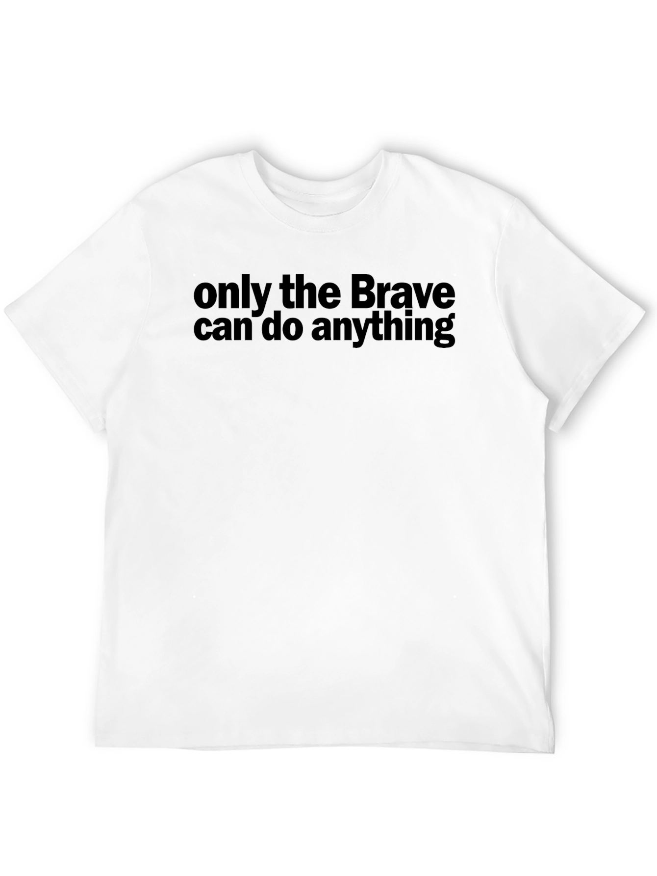 Brave Statement Graphic T-Shirt