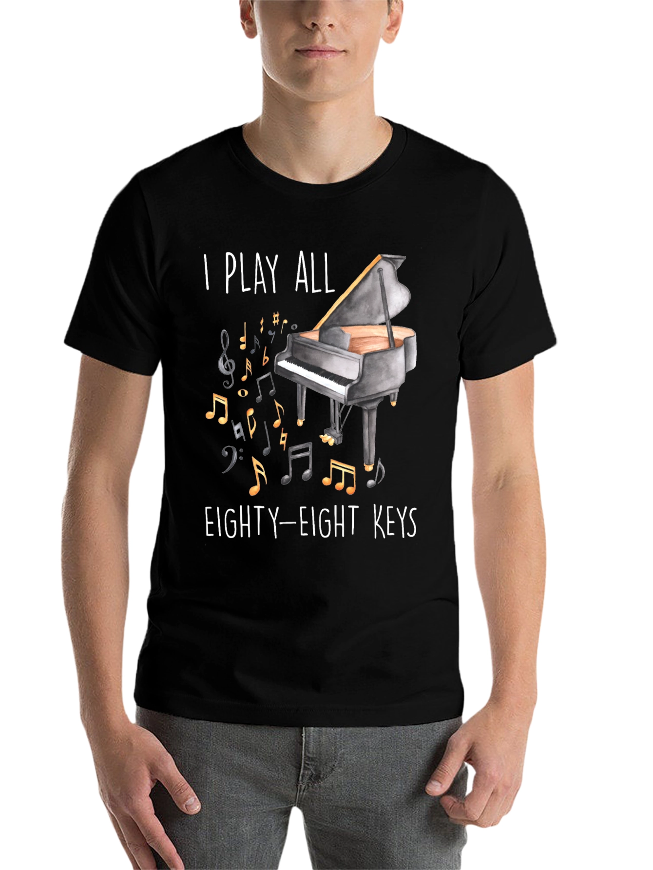 Piano Player T-Shirt - I Play All Eighty-Eight Keys